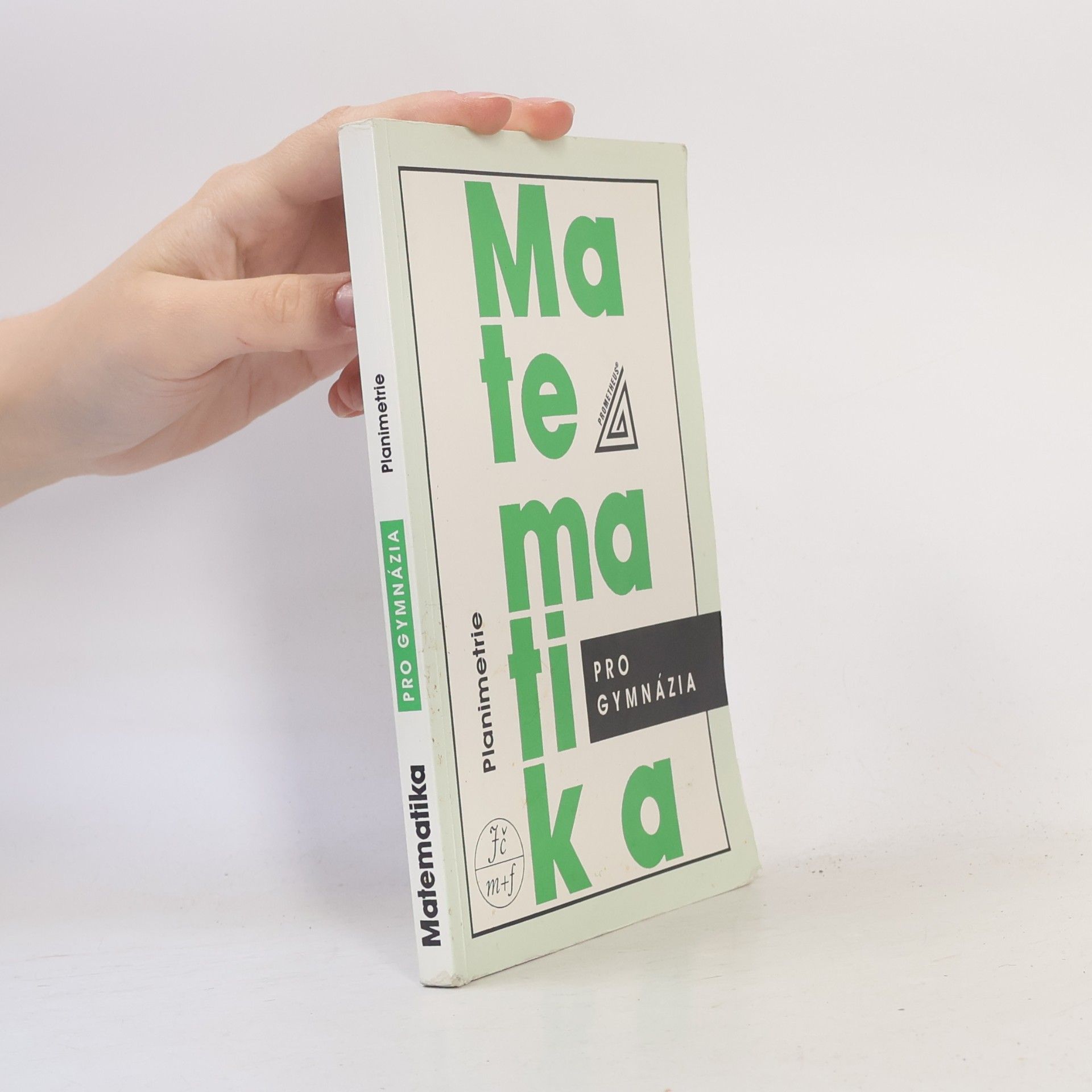 Eva Pomykalová Matematika pro gymnázia. Planimetrie
