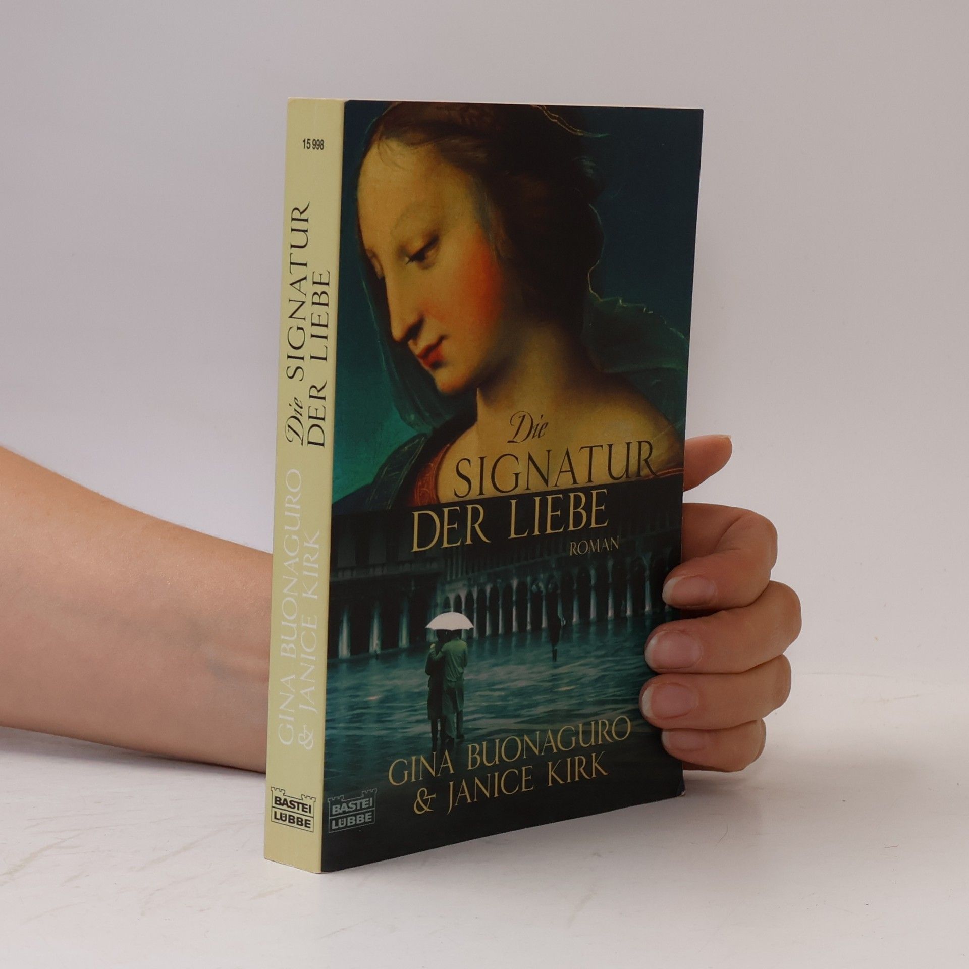 Gina Buonaguro Die Signatur der Liebe. Roman