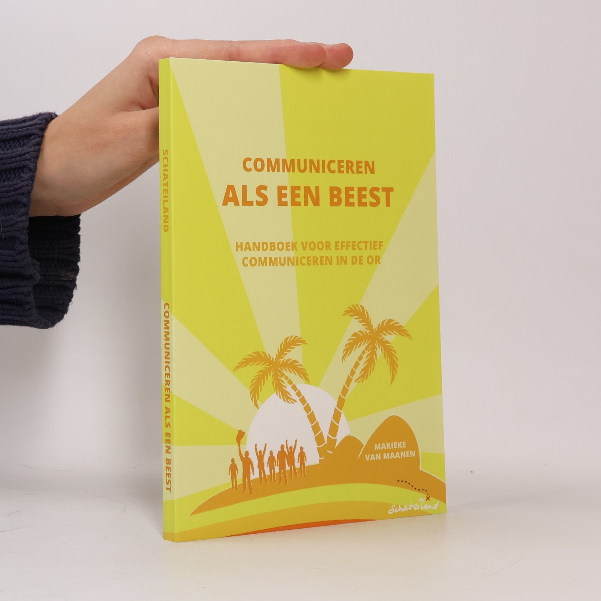 van Maanen, Marieke Communiceren als een beest: Handboek voor effectief communiceren in de OR