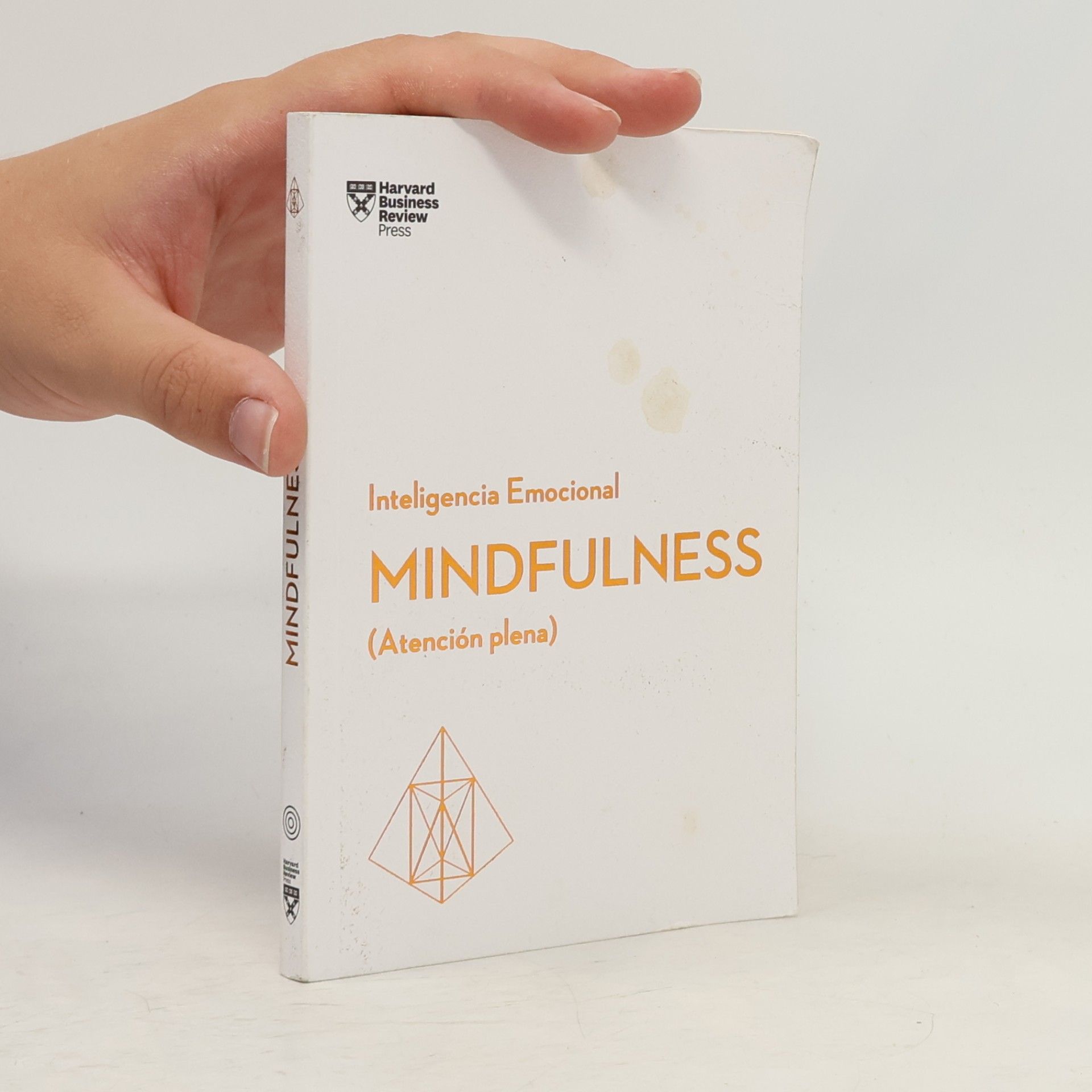 Begoña Merino Gómez Mindfulness (Atención plena). Serie Inteligencia Emocional HBR.