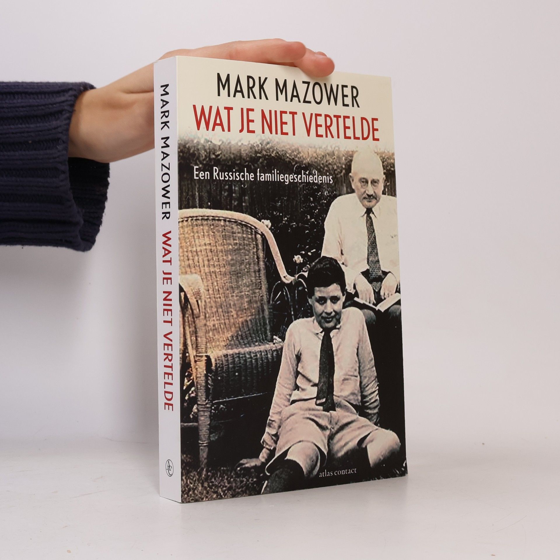 Mark Mazower Wat je niet vertelde. Een Russische familiegeschiedenis en de weg naar huis