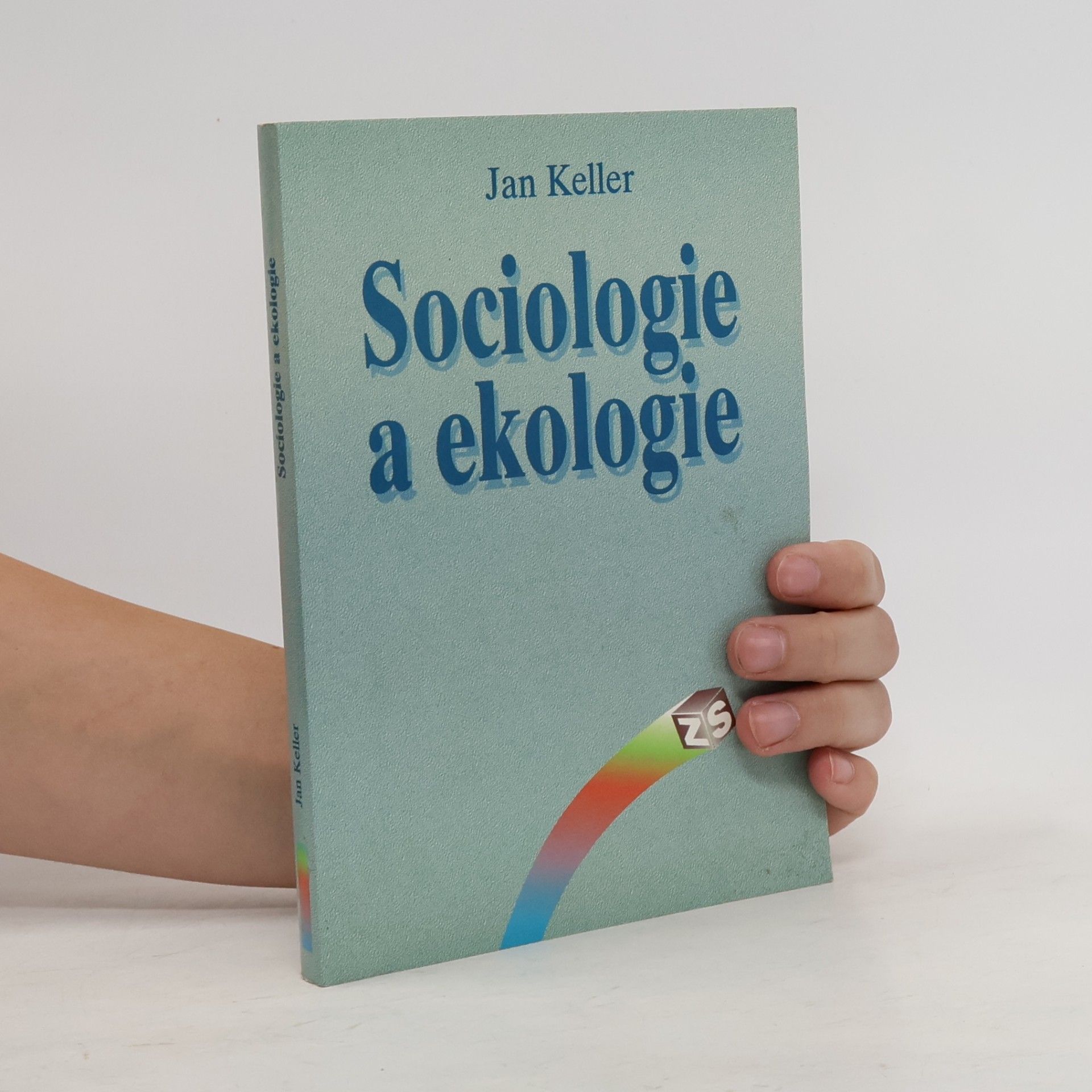 Jan Keller Sociologie a ekologie