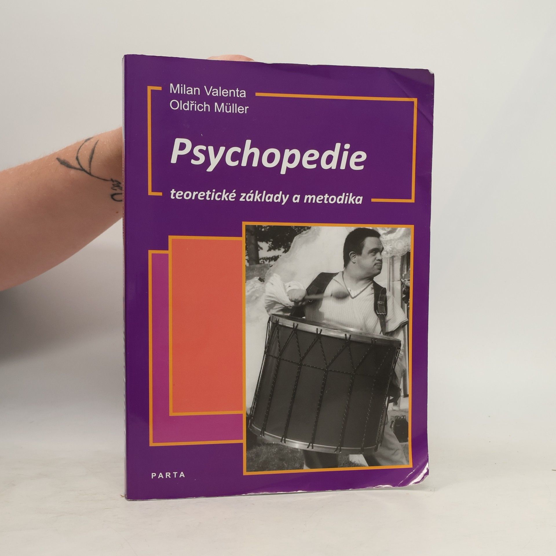Oldřich Müller Psychopedie. Teoretické základy a metodika