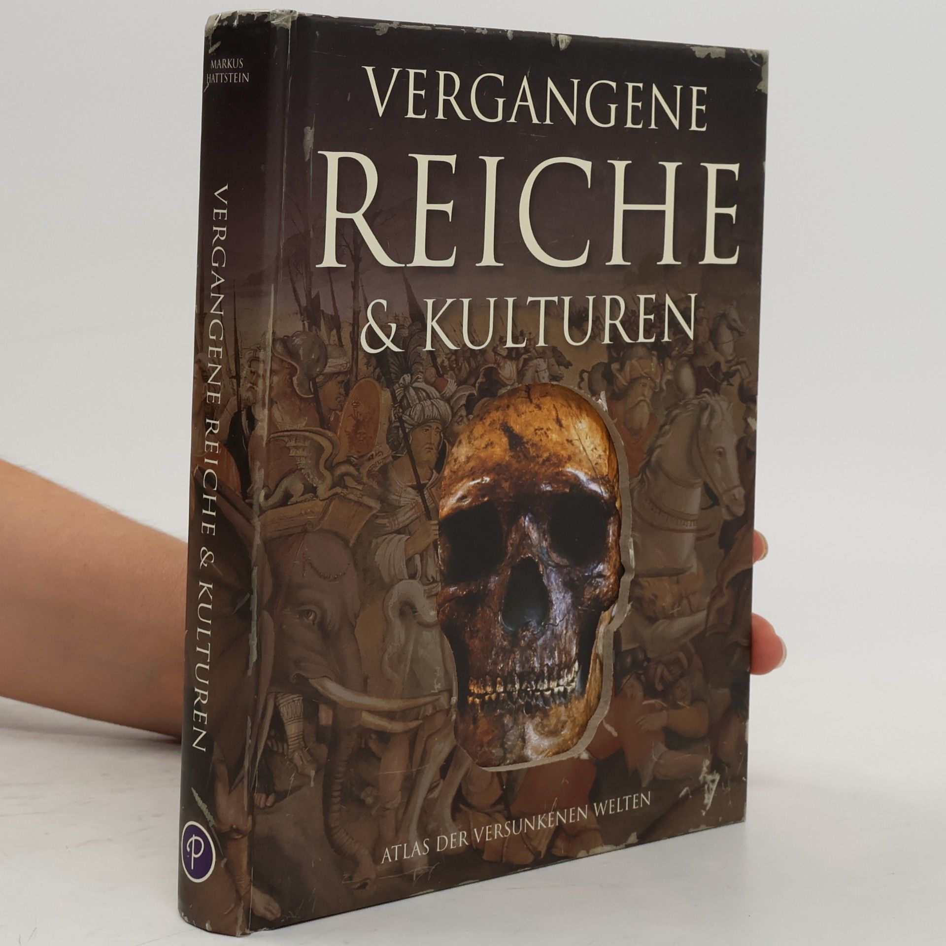 Markus Hattstein Vergangene Reiche & Kulturen