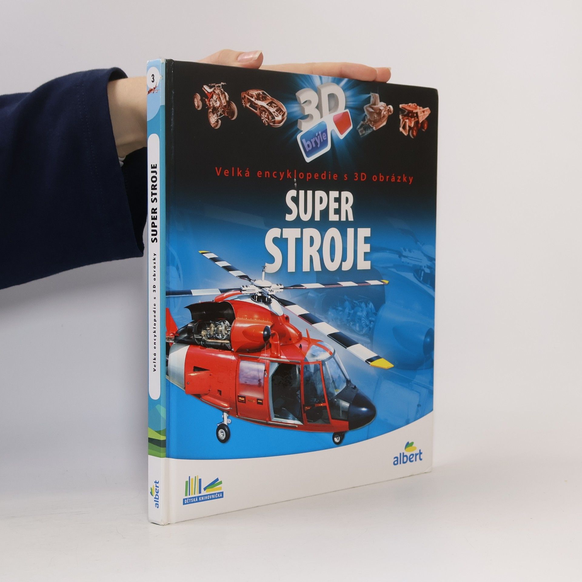 Csaba Szőke Super stroje: Velká encyklopedie s 3D obrázky