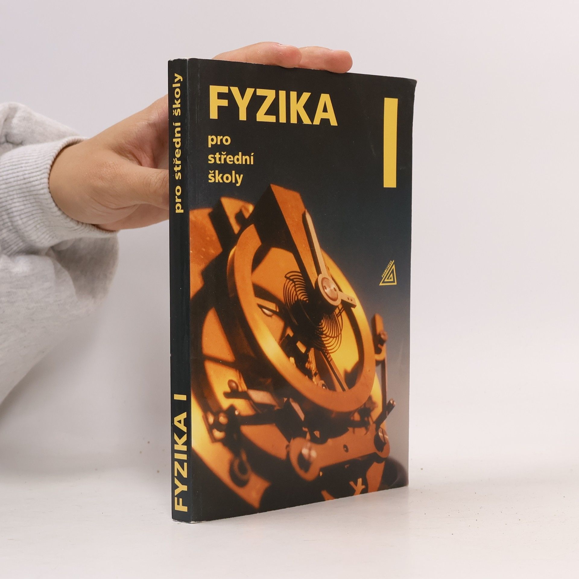 Radmila Hýblová Fyzika pro střední školy I