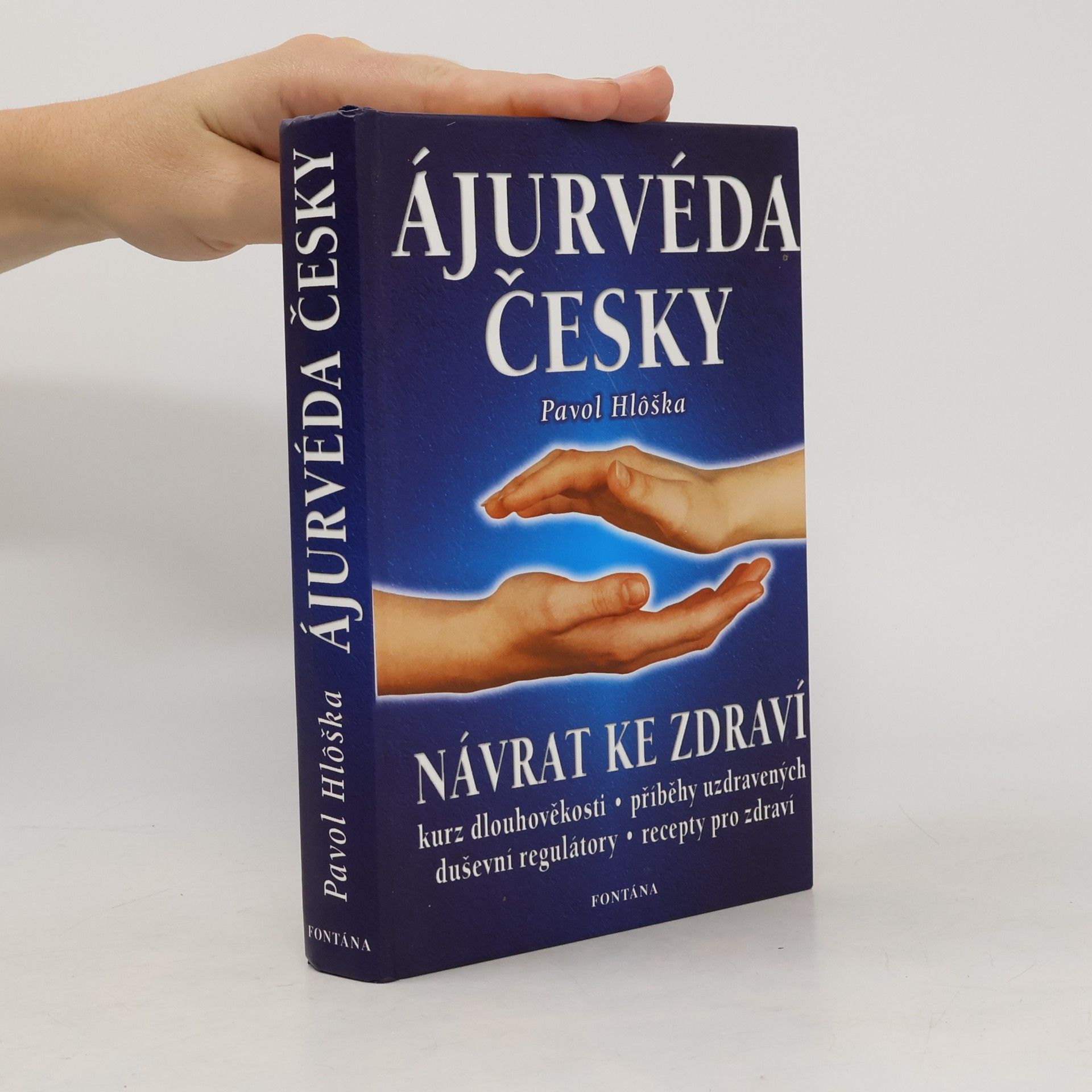 Pavol Hlôška Ájurvéda česky. Návrat ke zdraví