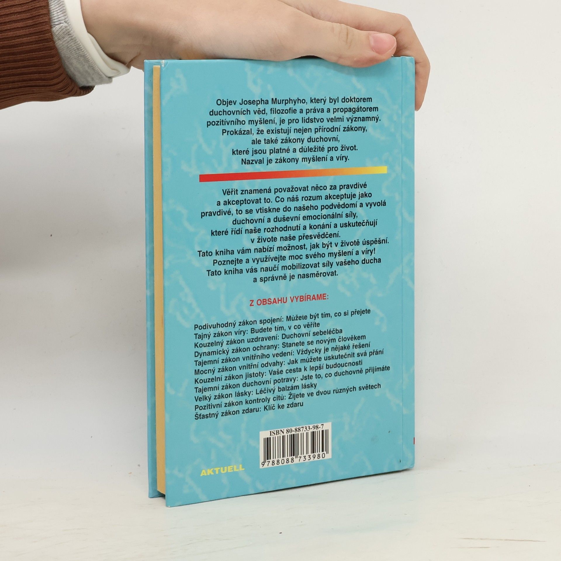 Joseph Murphy Zákony myšlení a víry: Budete tím, co si myslíte a v co věříte