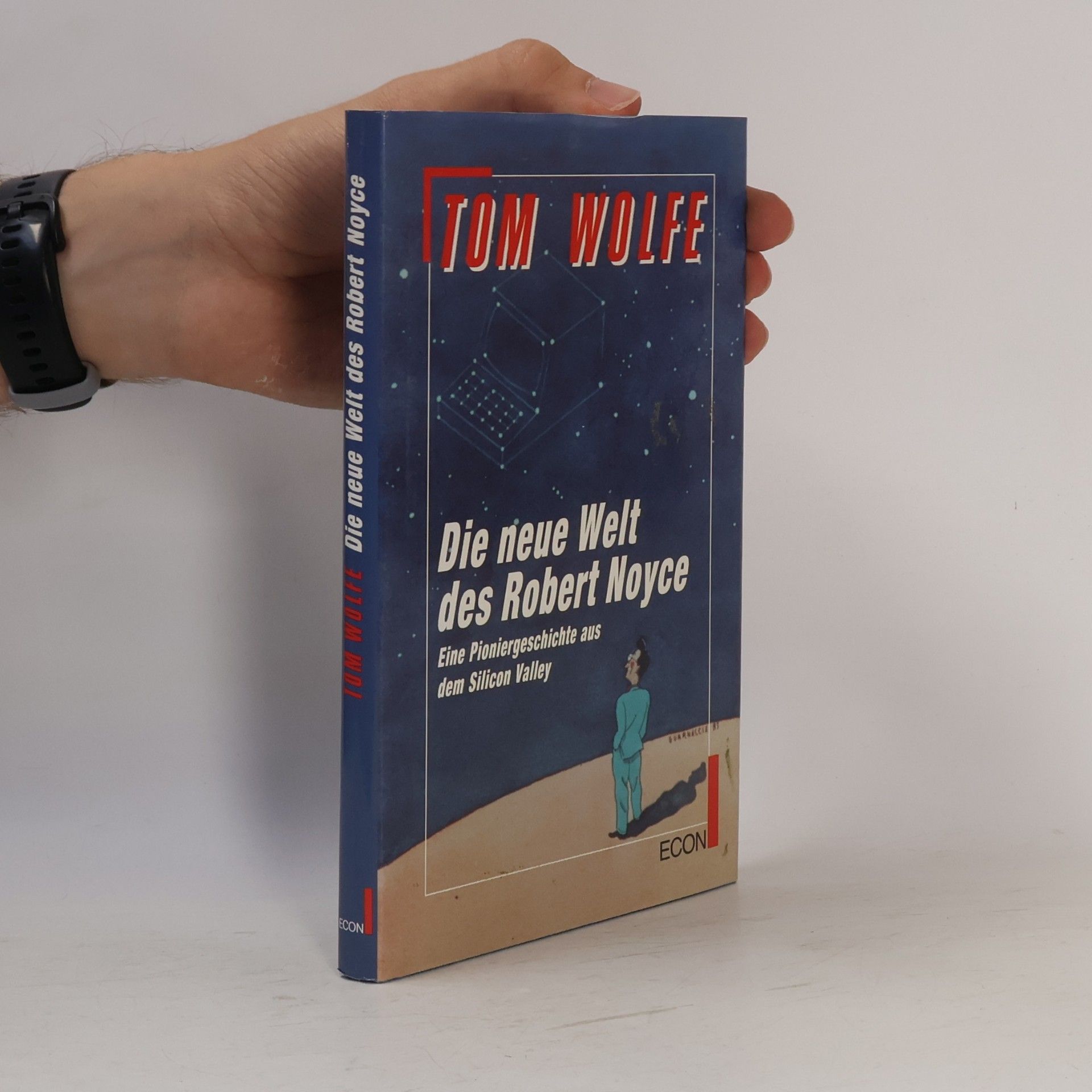 Tom Wolfe Die neue Welt des Robert Noyce