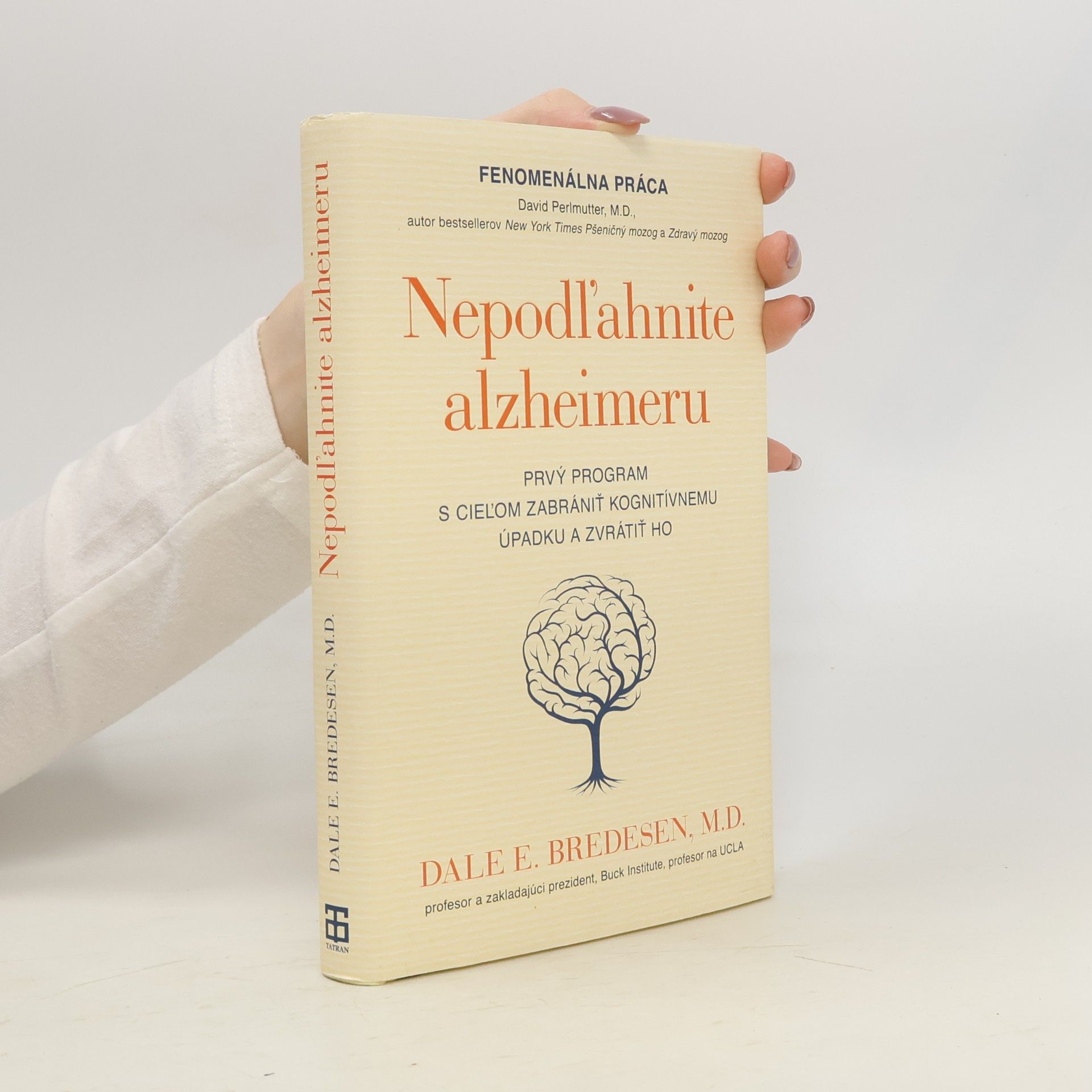 Dale Bredesen Nepodľahnite alzheimeru
