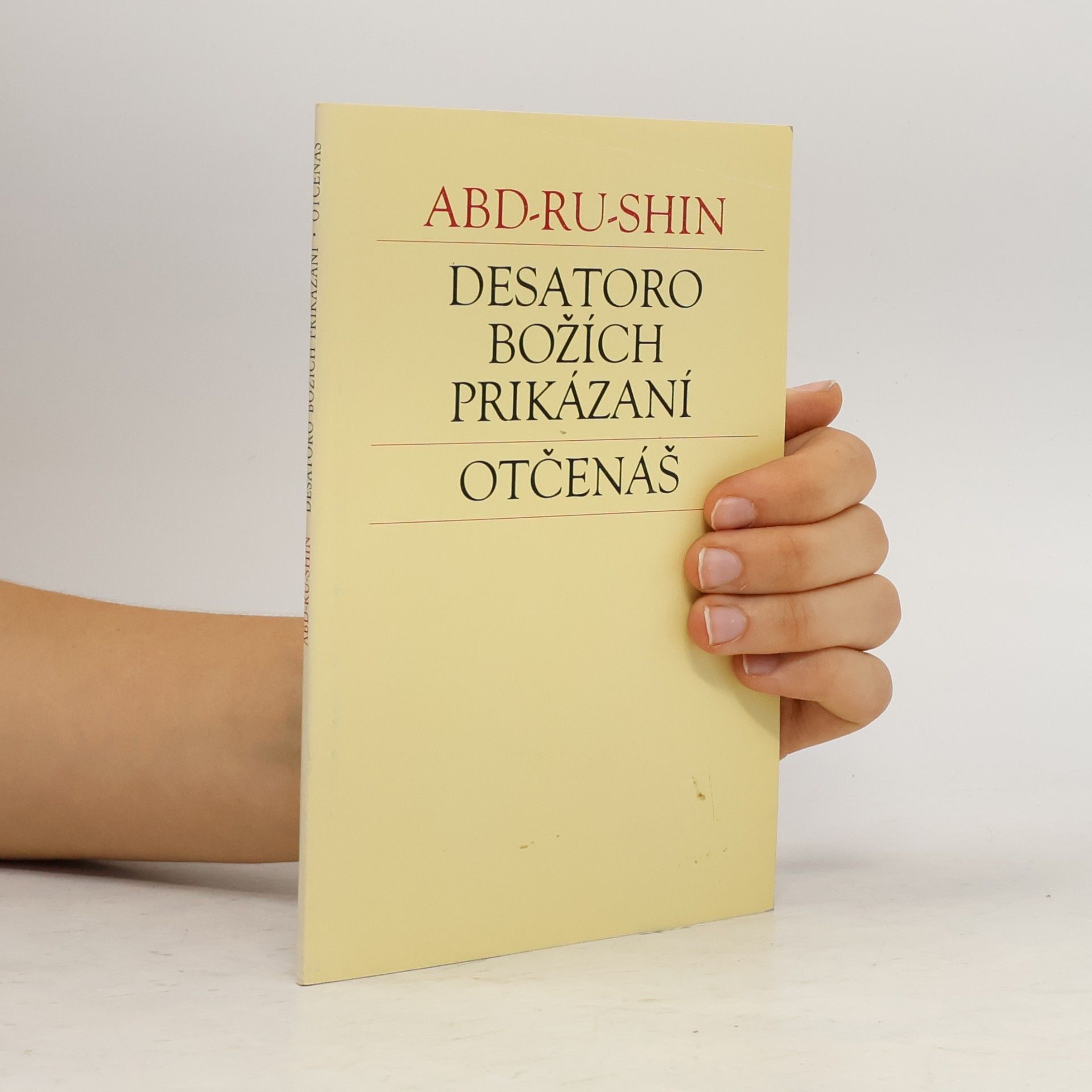 Abd Ru Shin Desatero Božích přikázání a Otčenáš