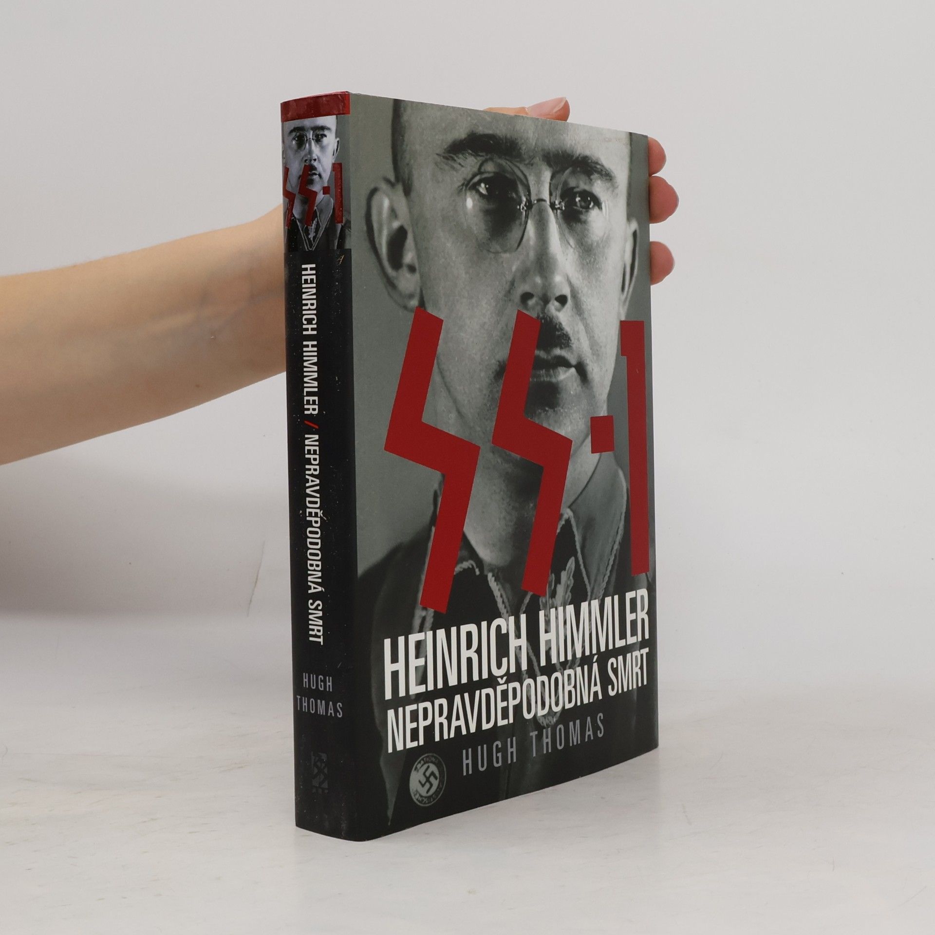 W. Hugh Walter Hugh Thomas SS-1 : Heinrich Himmler: Nepravděpodobná smrt
