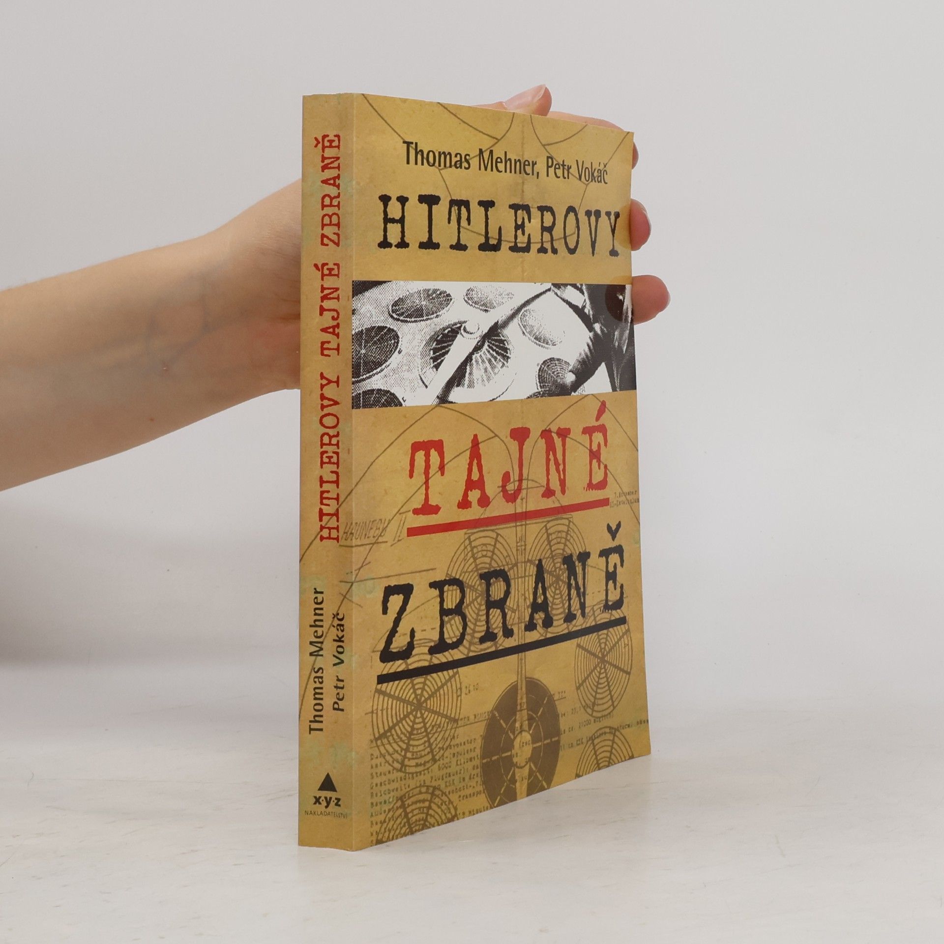 Thomas Mehner Hitlerovy tajné zbraně