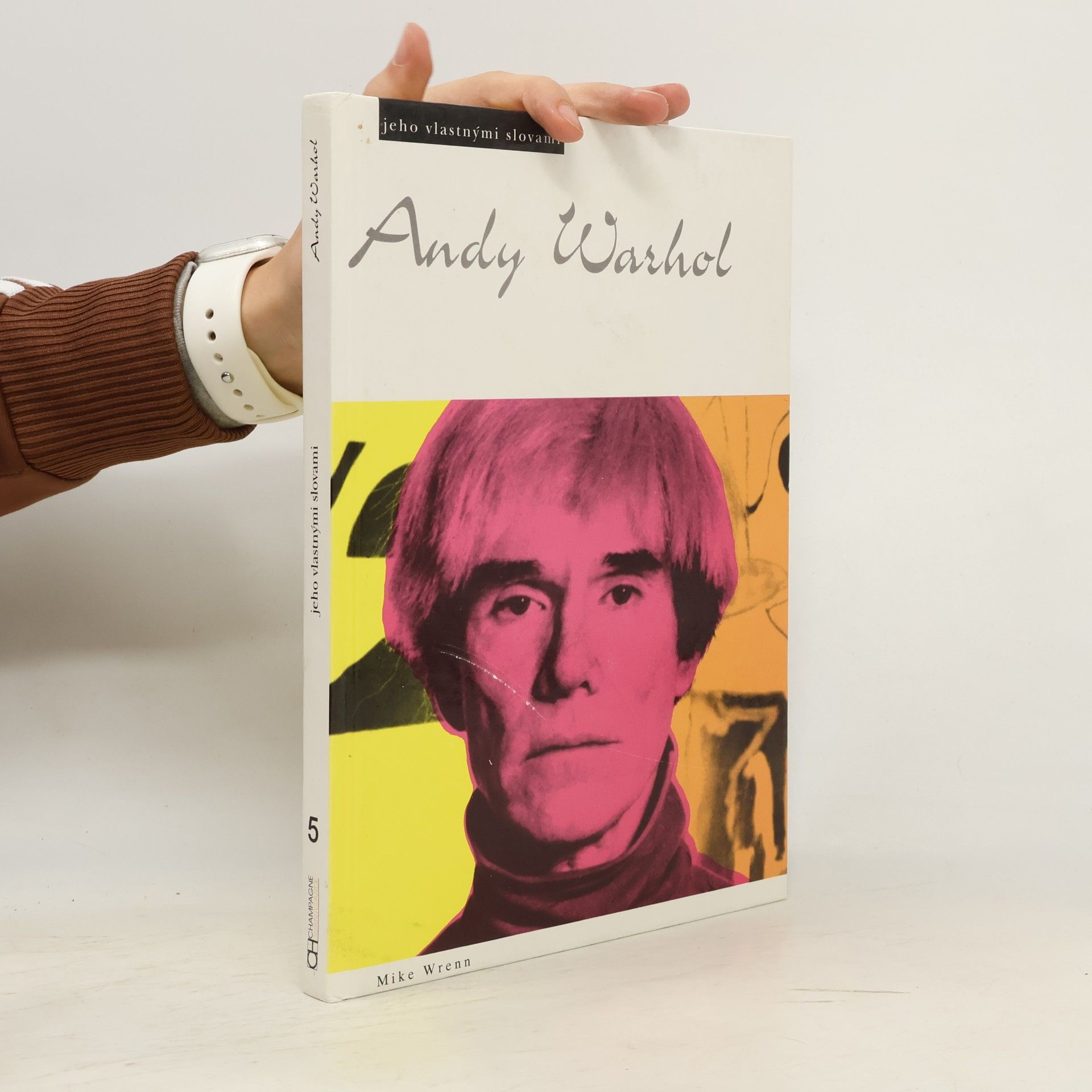 Mike Wrenn Andy Warhol - jeho vlastnými slovami