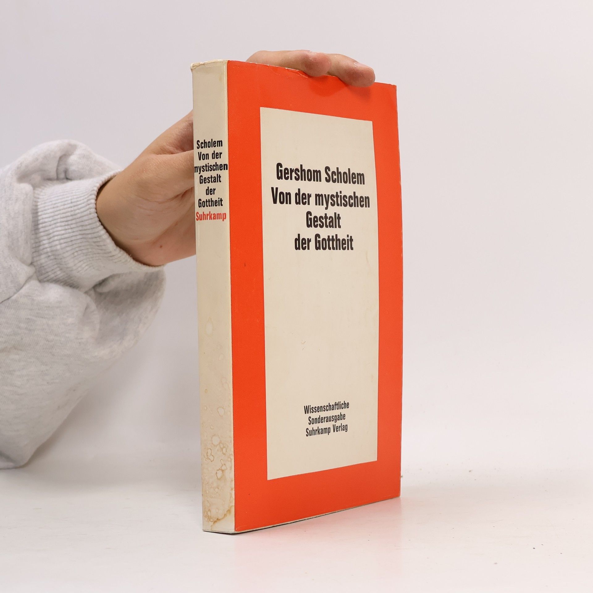Gershom Scholem Von der mystischen Gestalt der Gottheit. Studien zu Grundbegriffen der Kabbala. wissenschaftliche Sonderausgabe