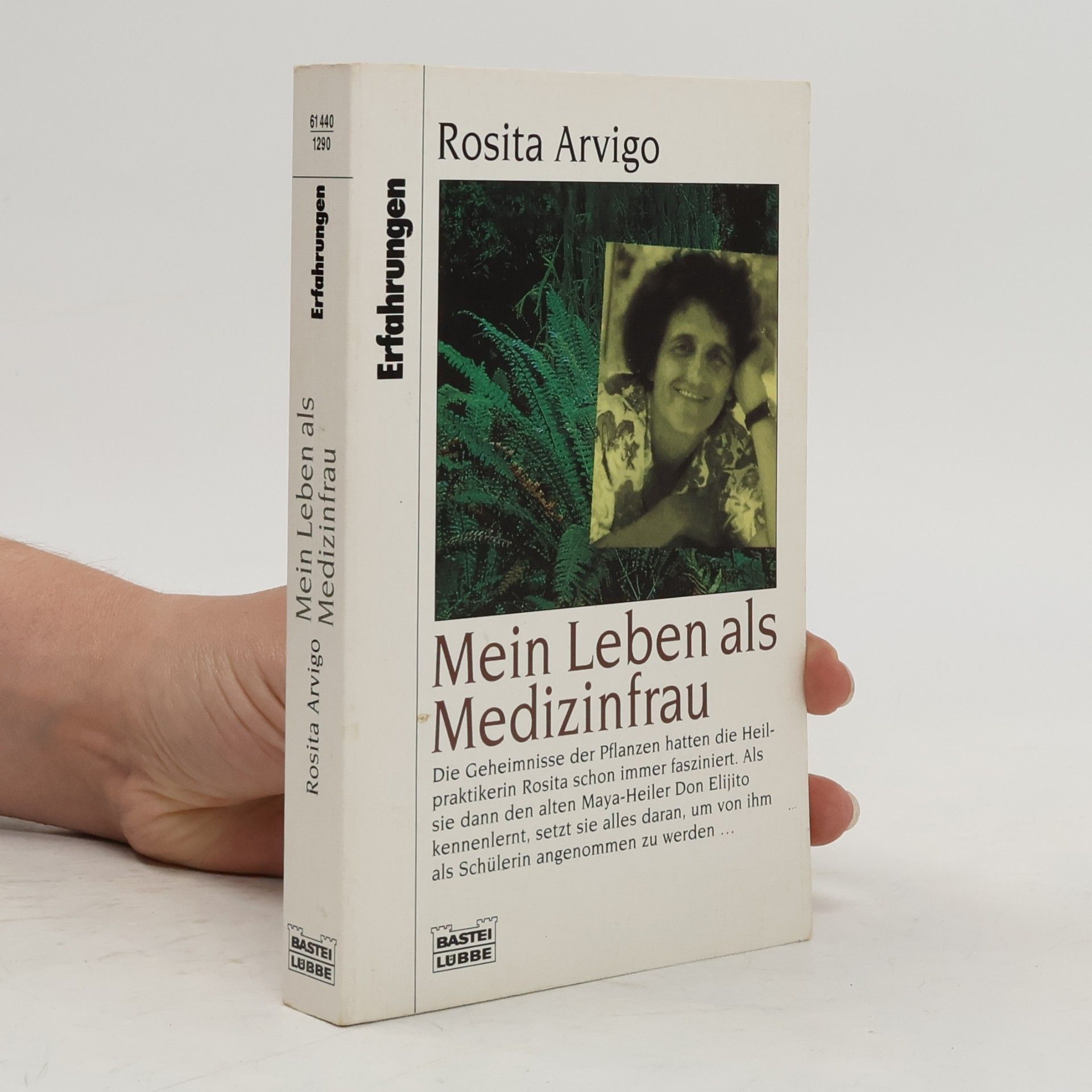 Rosita Arvigo Mein Leben als Medizinfrau