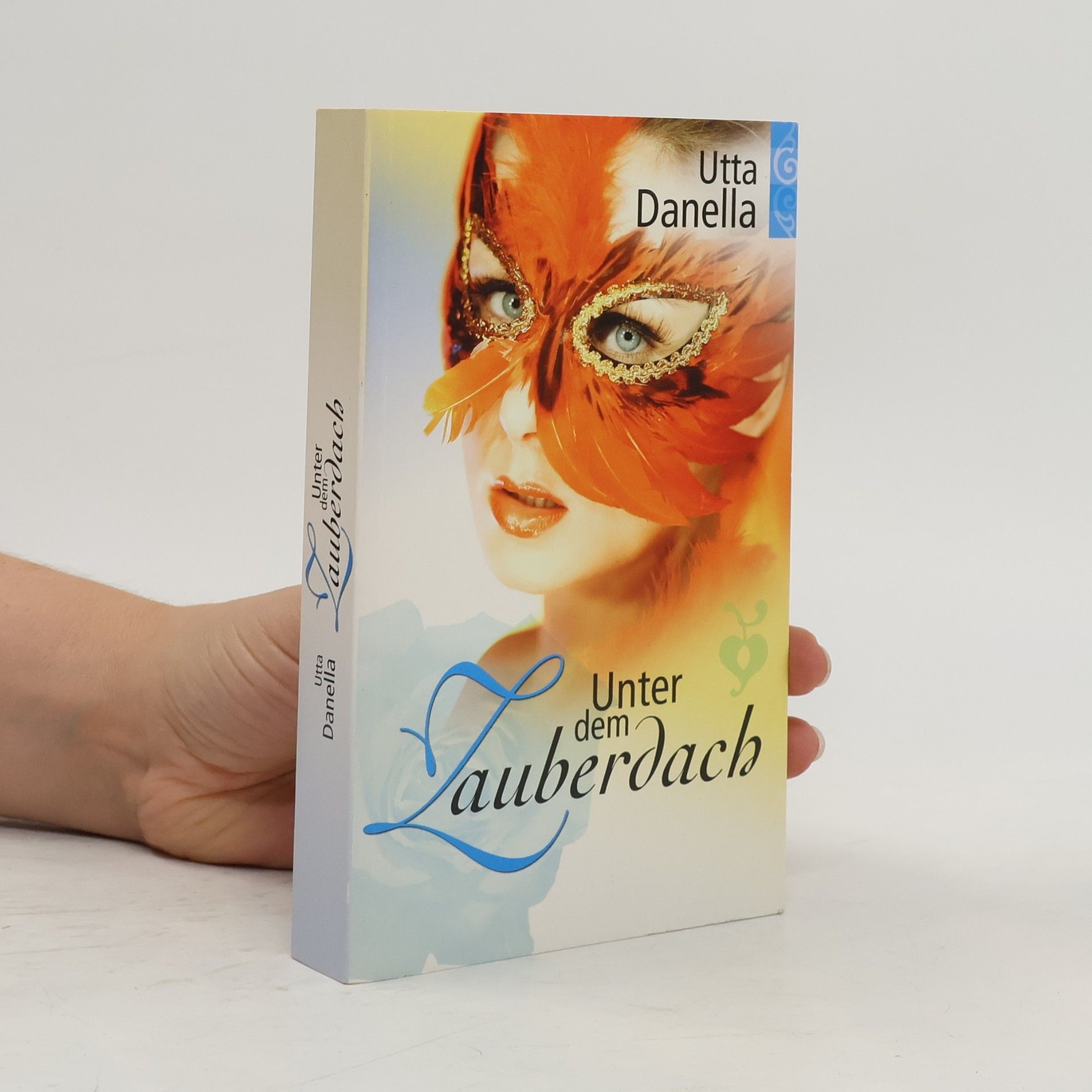 Utta Danella Unter dem Zauberdach