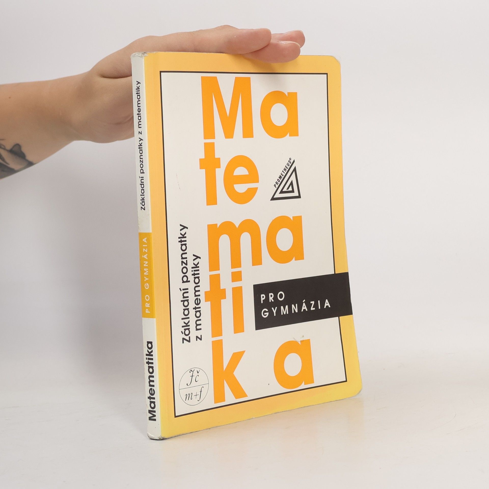 Ivan Bušek Matematika pro gymnázia : základní poznatky z matematiky