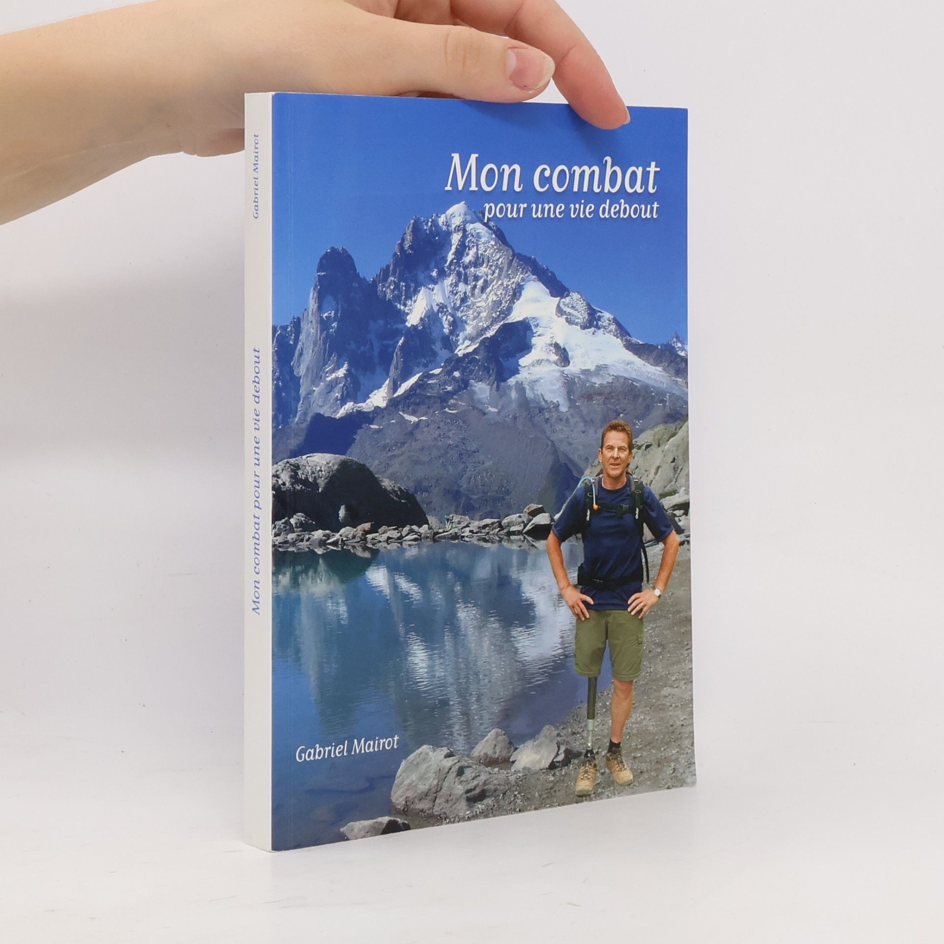 Gabriel Mairot  Mon combat pour une vie debout