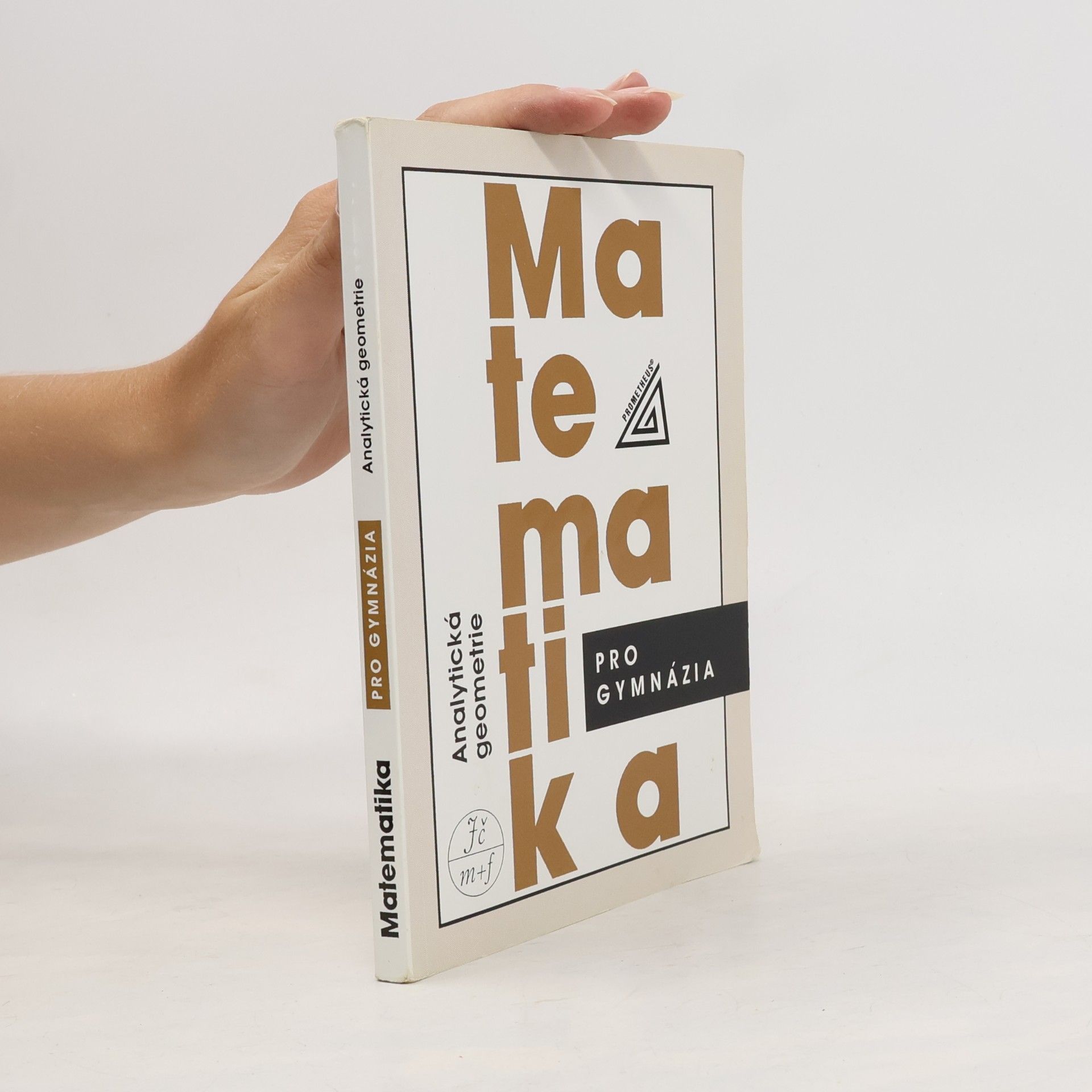 Milan Kočandrle Matematika pro gymnázia. Analytická geometrie