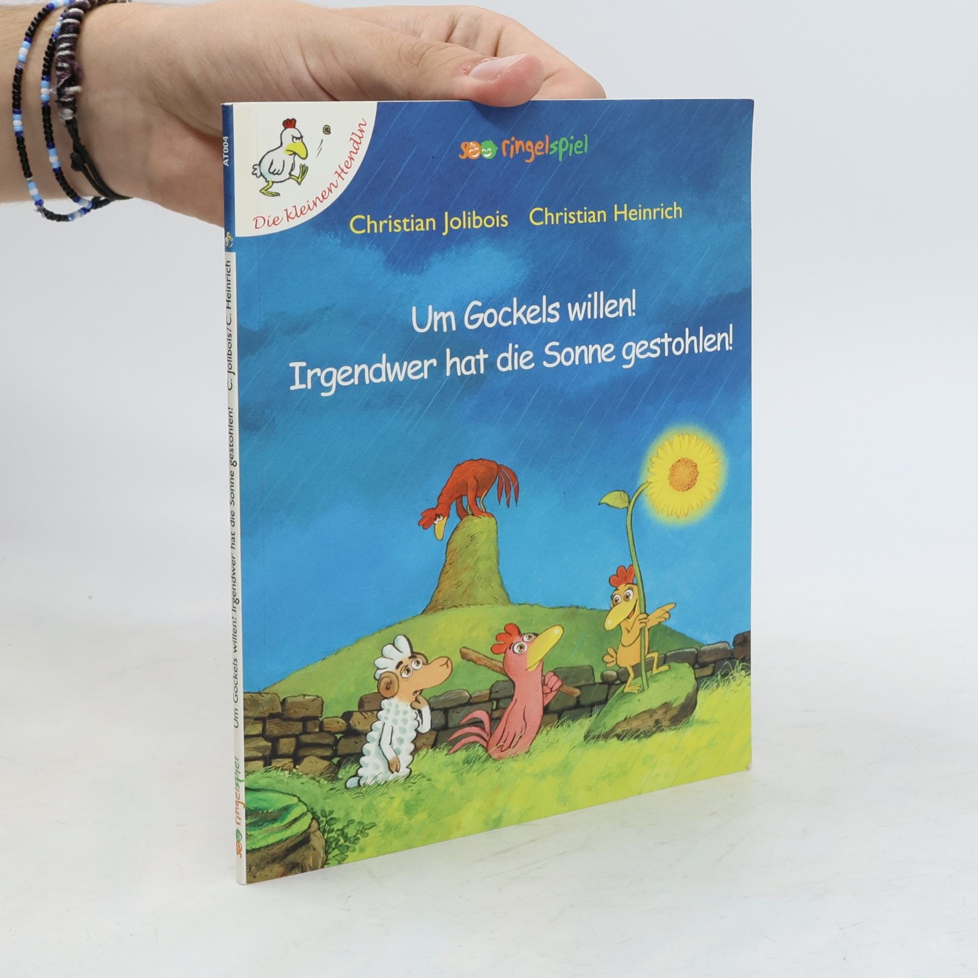 Christian Jolibois Um Gockels willen! Irgendwer hat die Sonne gestohlen!