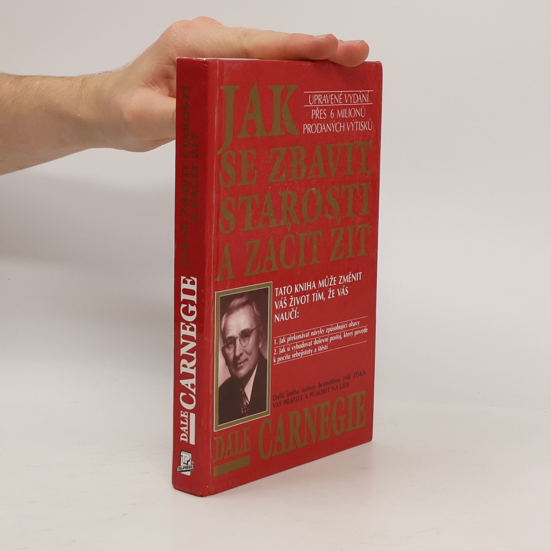 Dale Carnegie Jak se zbavit starostí a začít žít