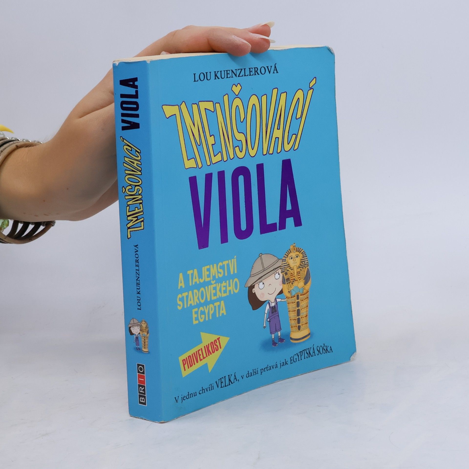 Lou Kuenzler Zmenšovací Viola a tajemství starověkého Egypta
