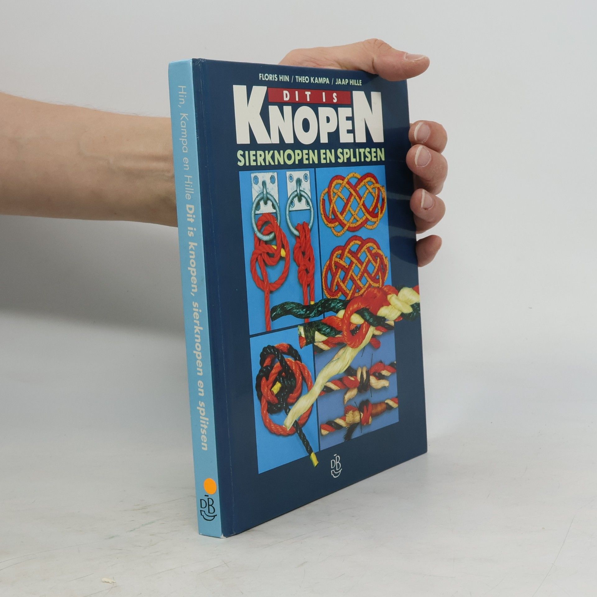 Floris Hin Dit is knopen, sierknopen en splitsen / druk 4