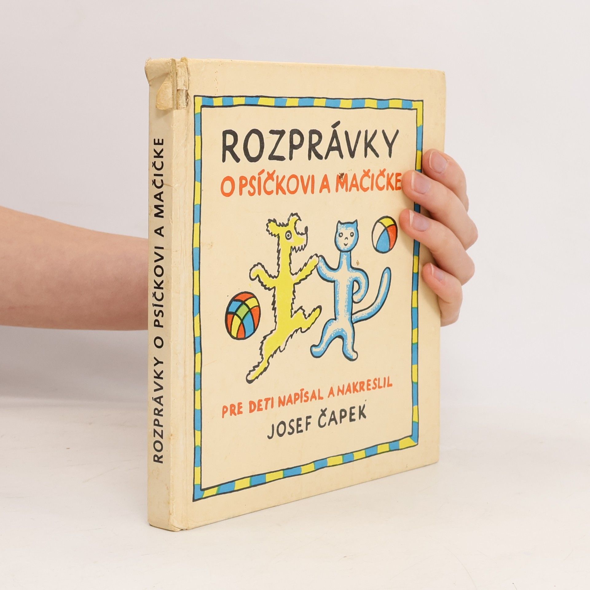 Josef Čapek Rozprávky o psíčkovi a mačičke