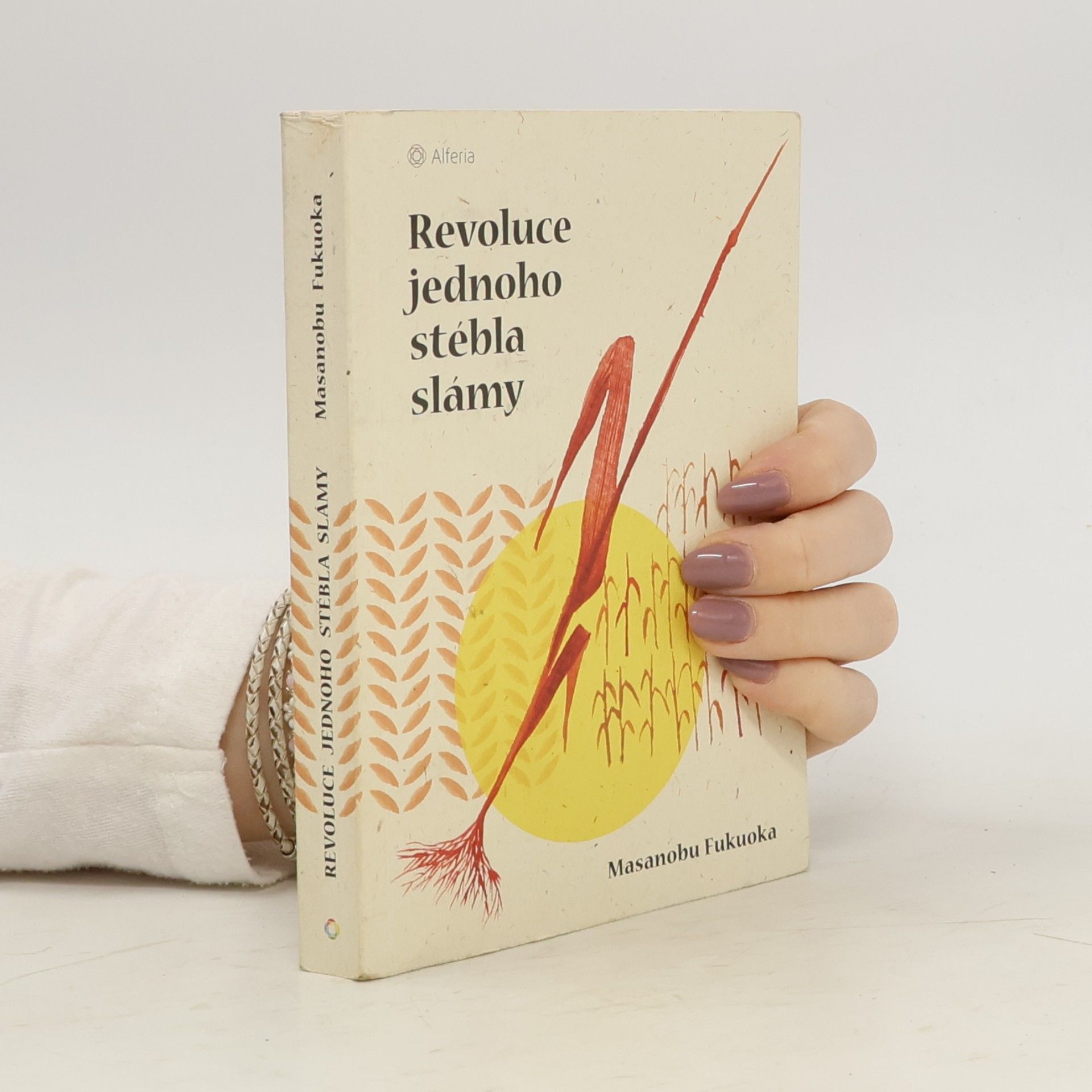 Masanobu Fukuoka Revoluce jednoho stébla slámy