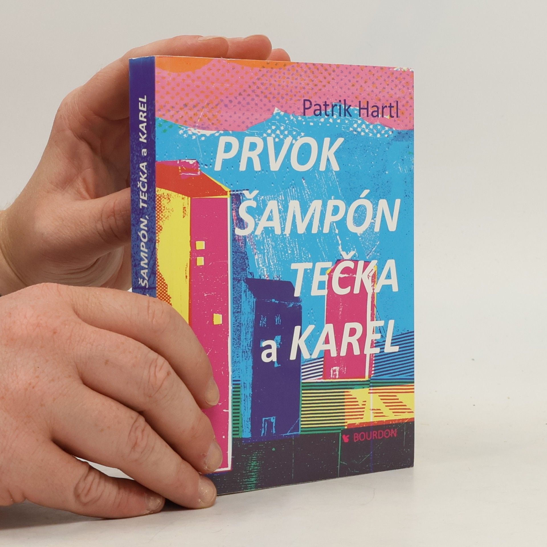 Patrik Hartl Prvok, Šampón, Tečka a Karel