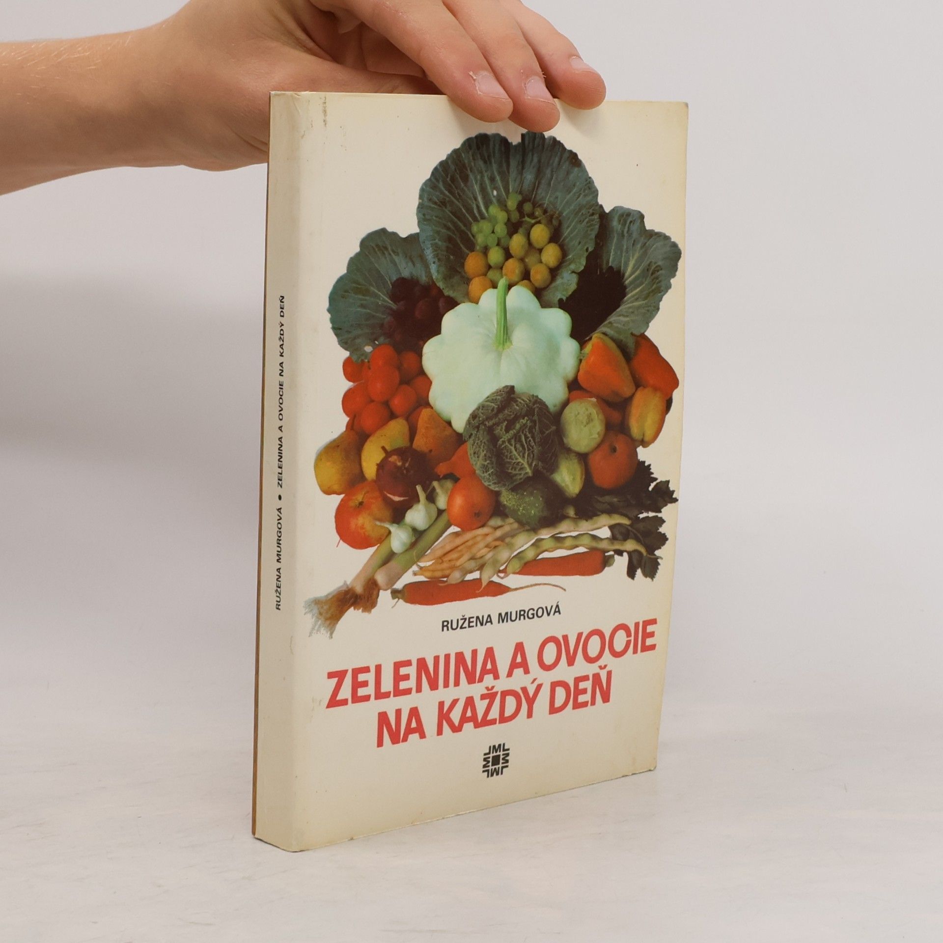 Ružena Murgová Zelenina a ovocie na každý deň