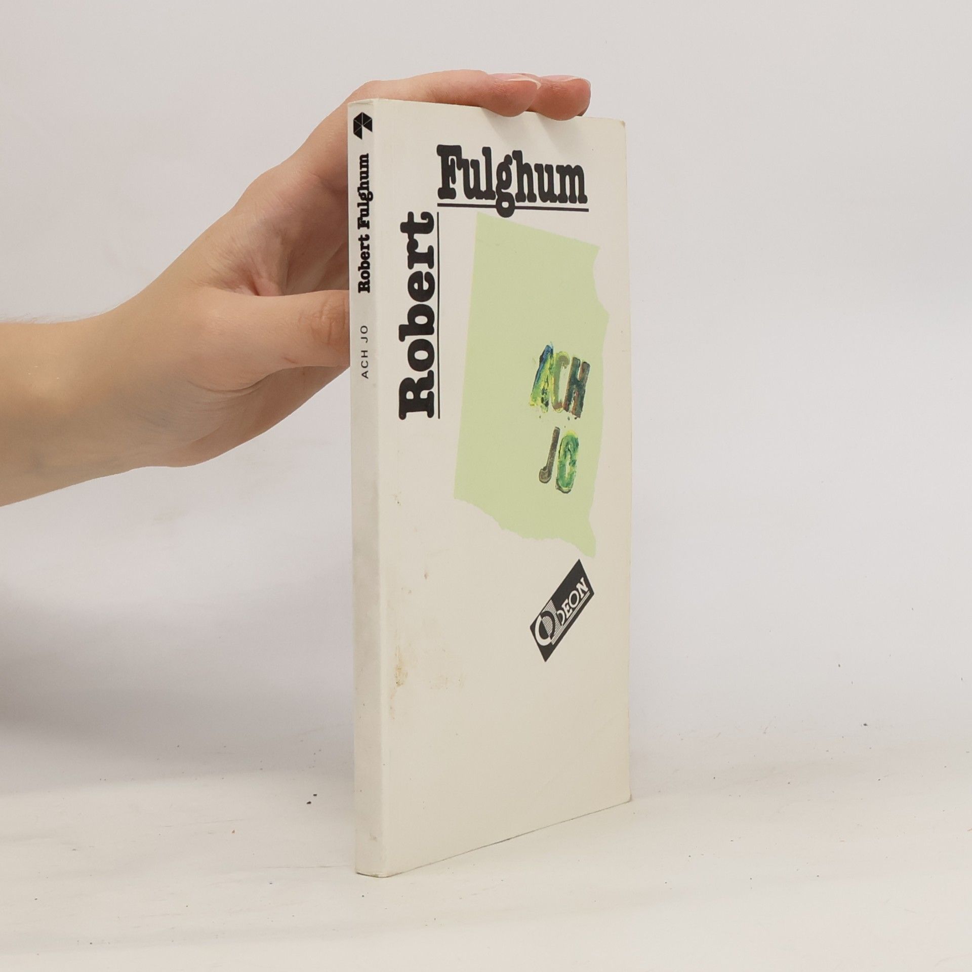 Robert Fulghum Ach jo