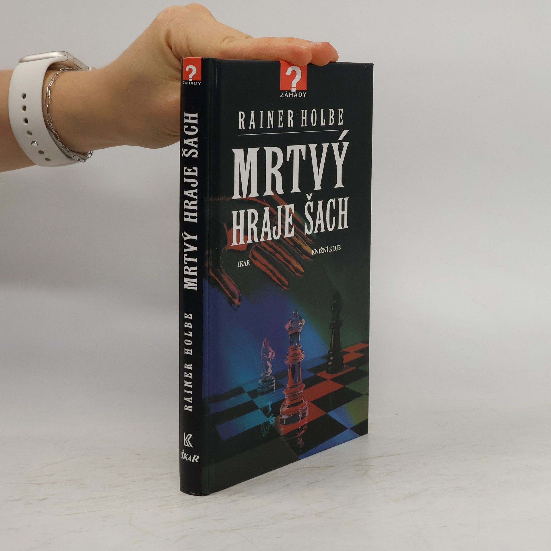 Mrtvý hraje šach a jiné neuvěřitelné příběhy