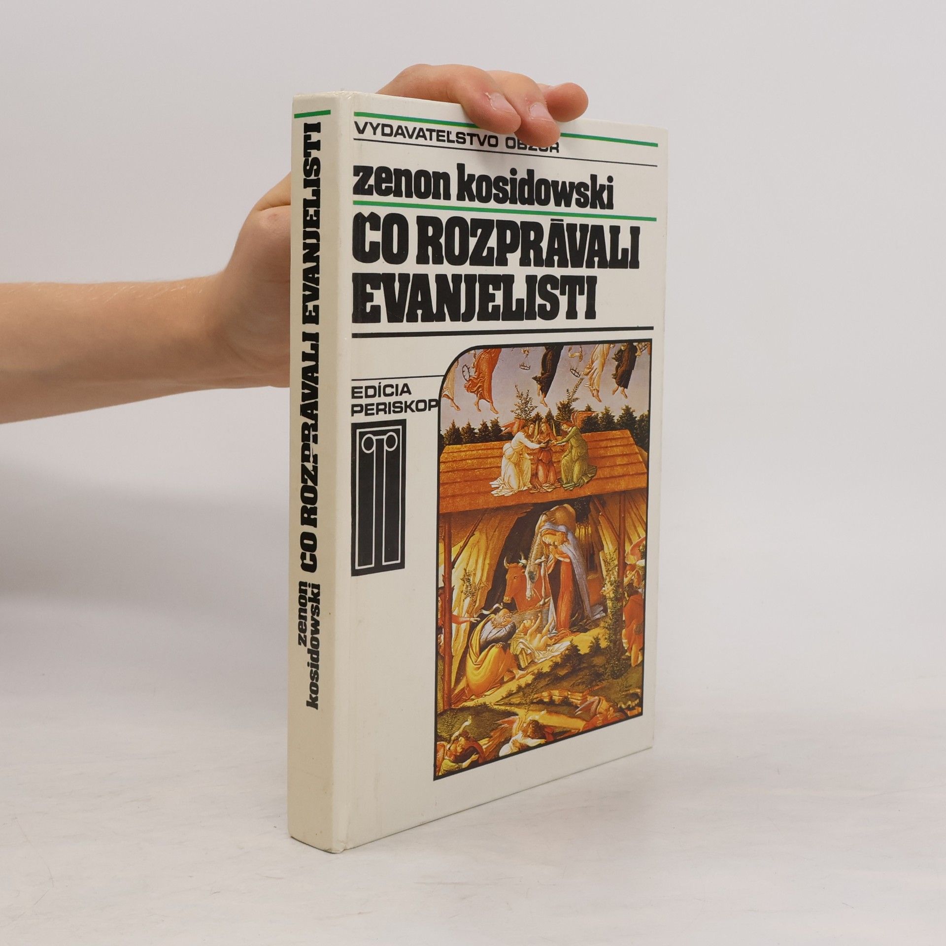 Zenon Kosidowski Čo rozprávali evanjelisti