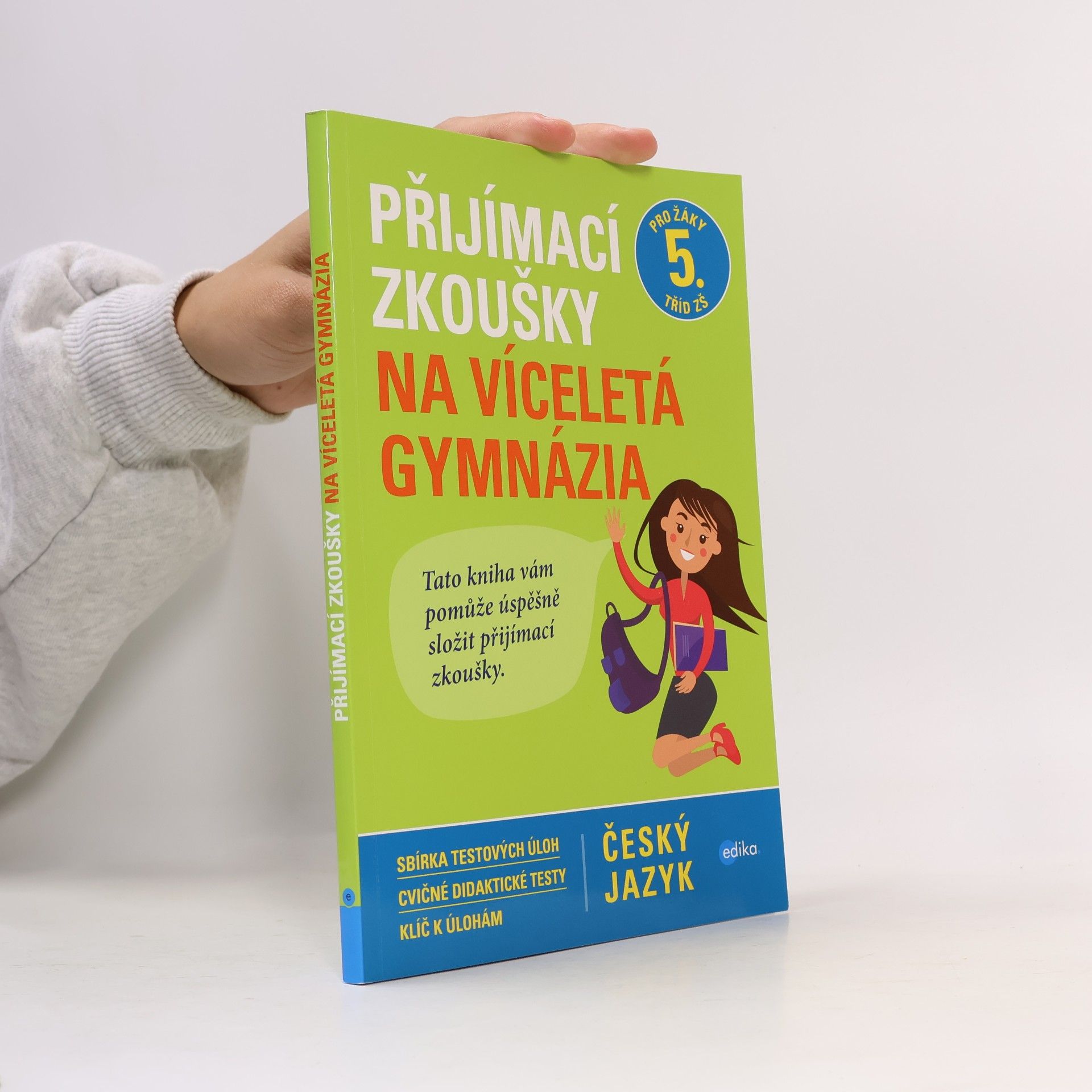 Pavla Brožová Přijímací zkoušky na víceletá gymnázia. Český jazyk