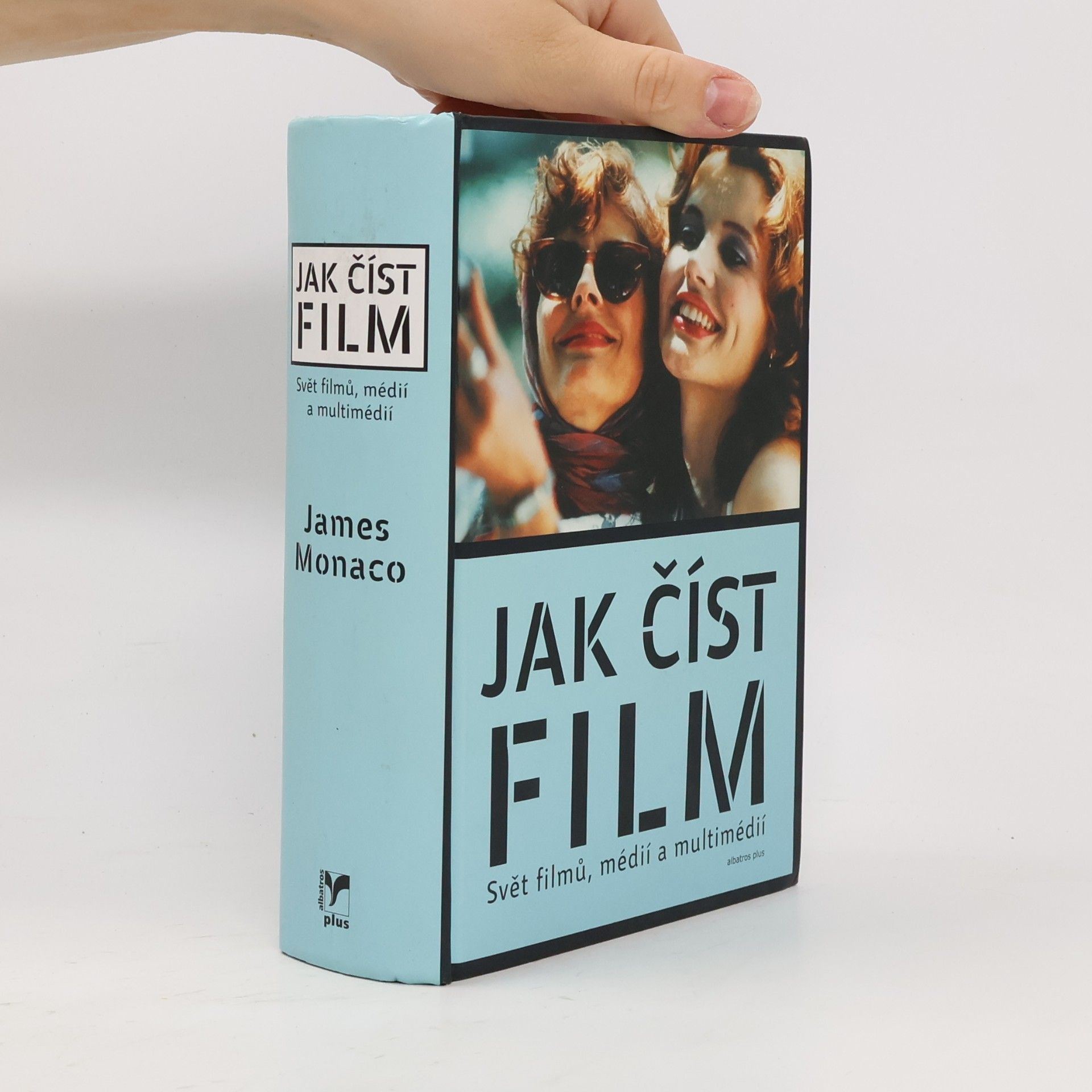 James Monaco Jak číst film: Svět filmů, médií a multimédií