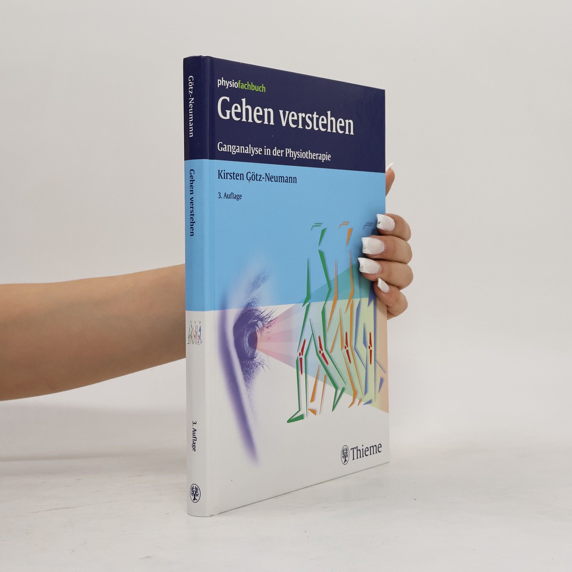 Kirsten Götz-Neumann Physiofachbuch: Gehen verstehen. Ganganalyse in der Physiotherapie - 3. Auflage