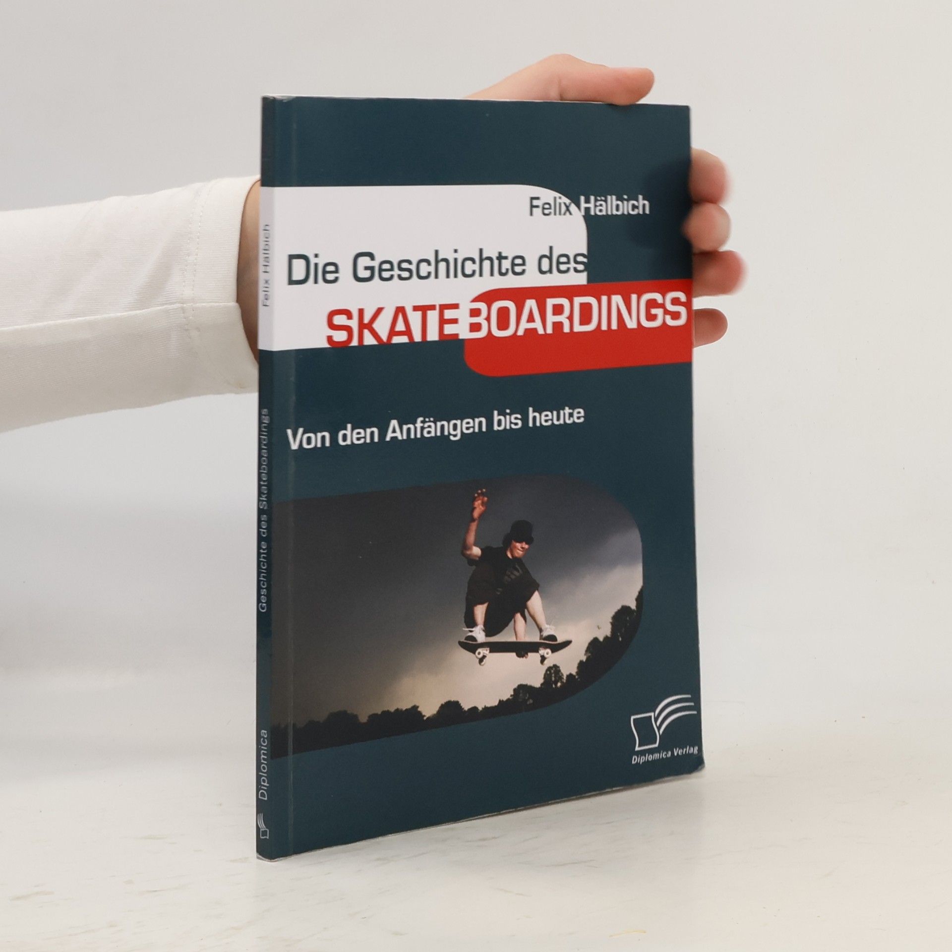 Felix Hälbich Die Geschichte des Skateboardings