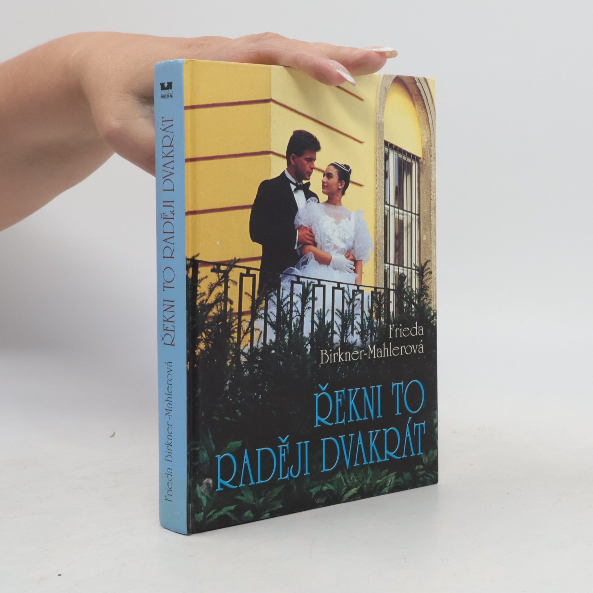 Friede Birkner Řekni to raději dvakrát