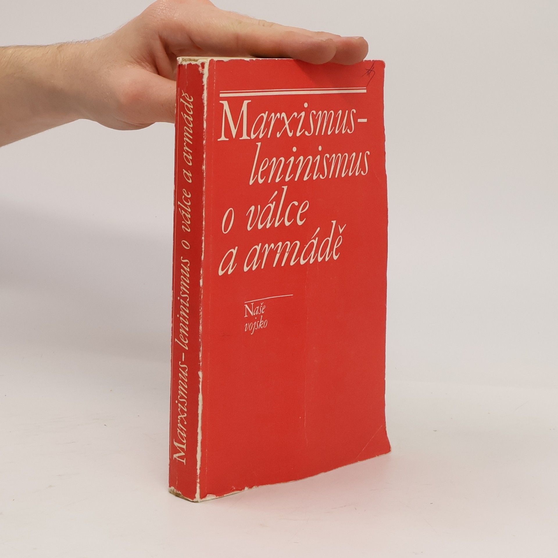 Bohumír Winkler Marxismus-leninismus o válce a armádě