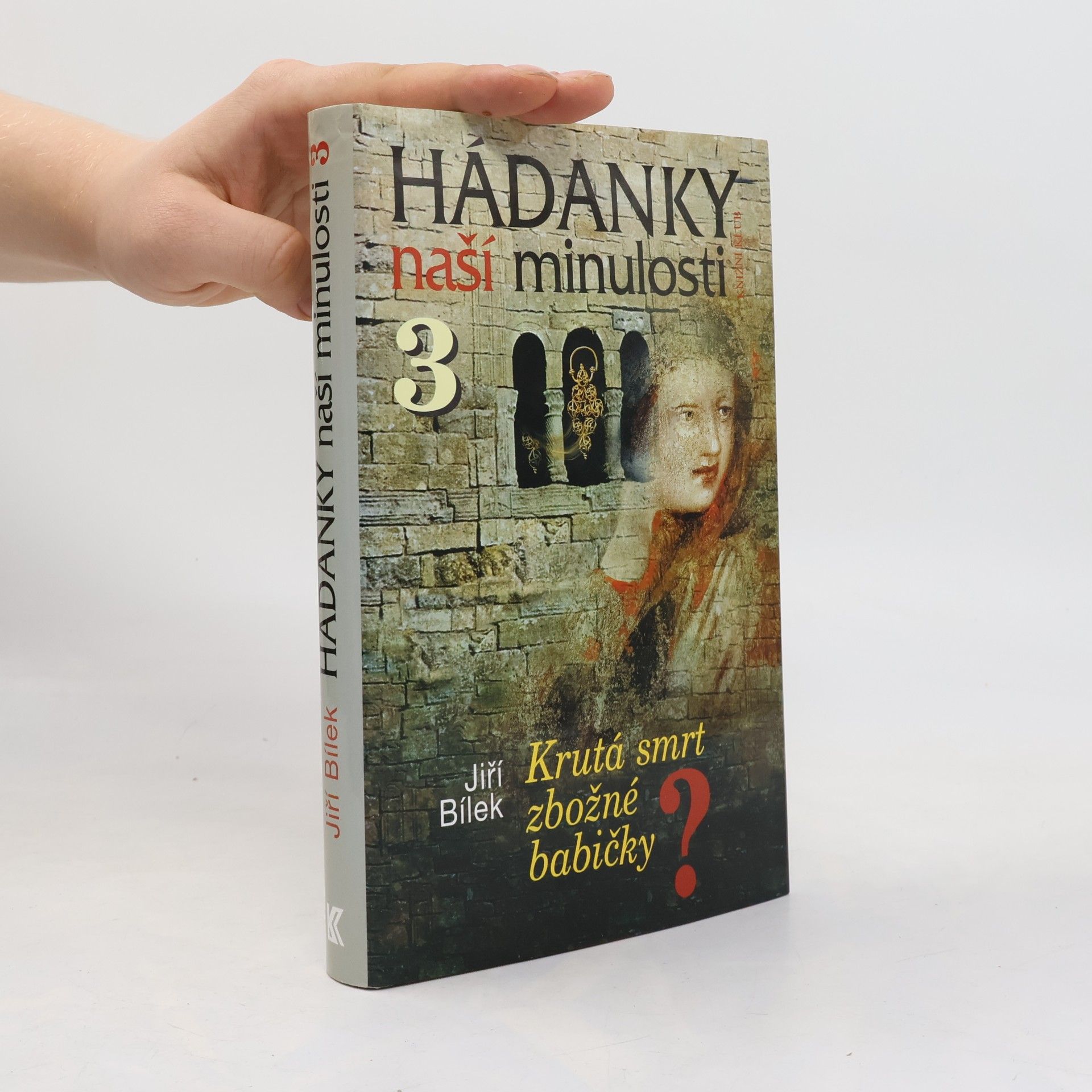 Hádanky naší minulosti 3