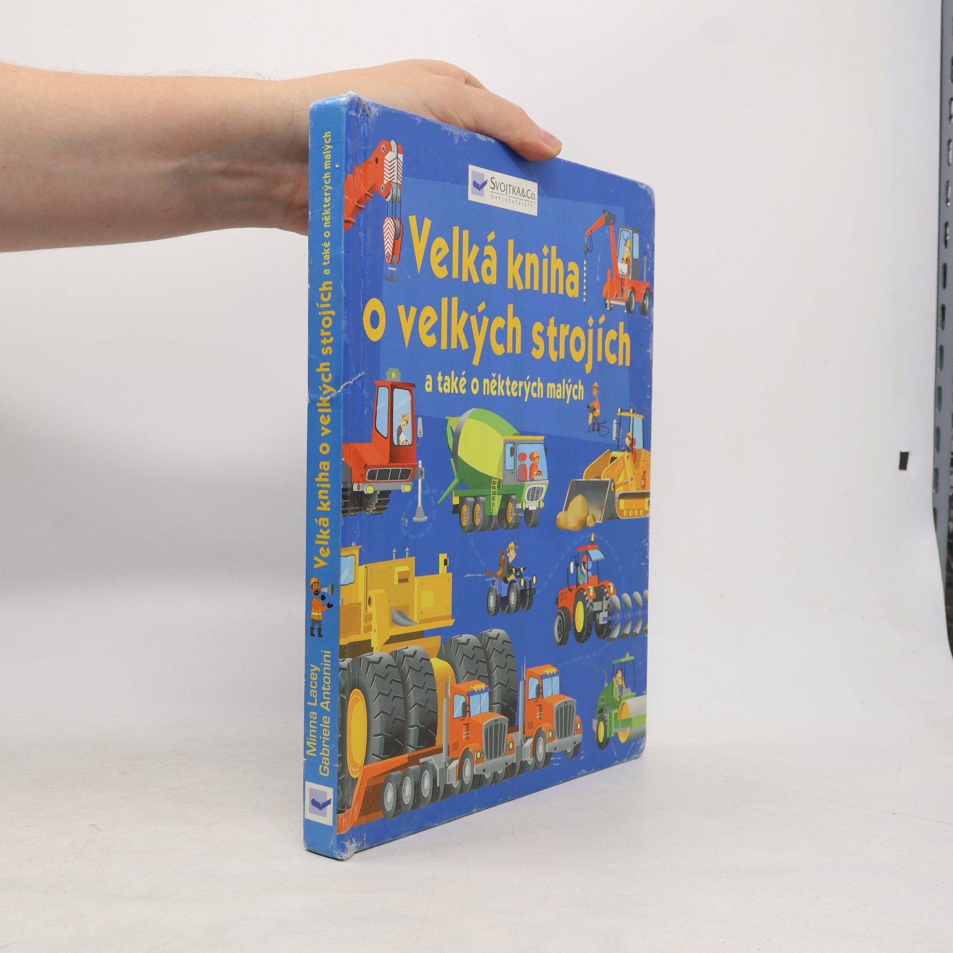 Velká kniha o velkých strojích a také o některých malých