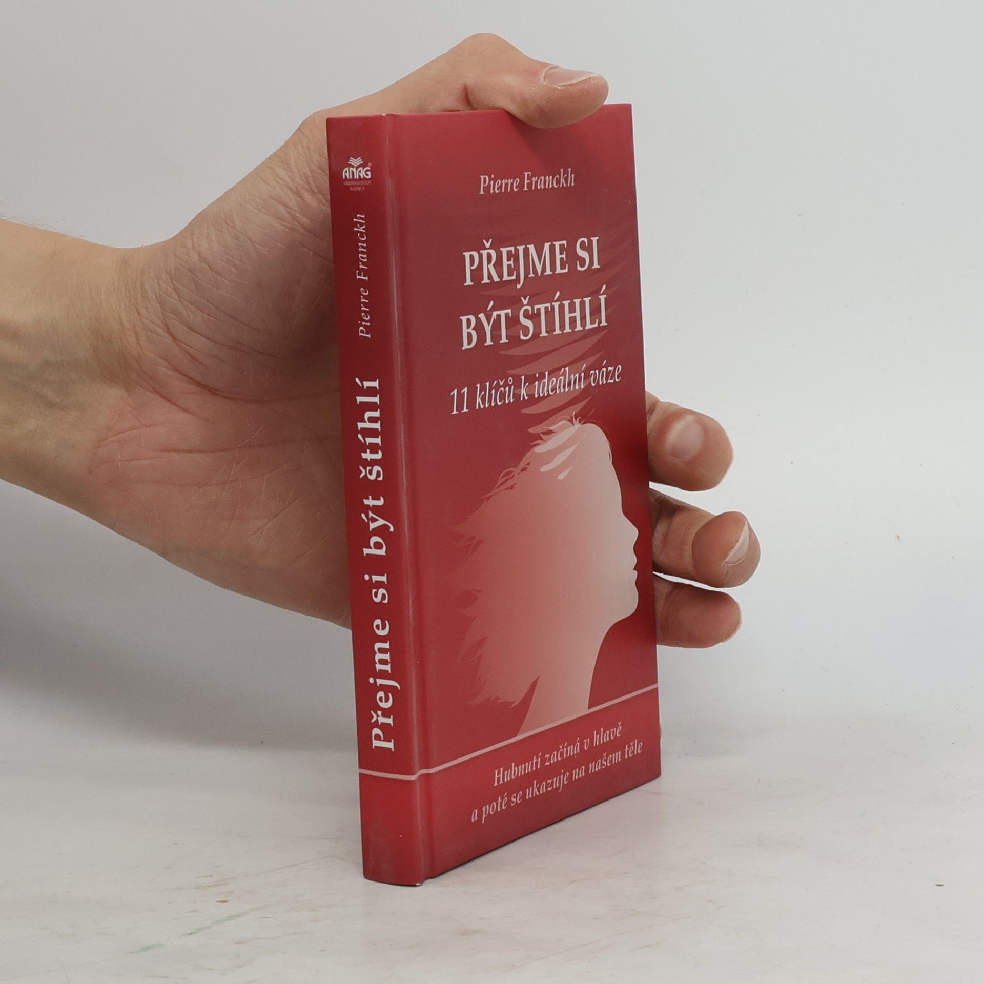 Přejme si být štíhlí : 11 klíčů k ideální váze