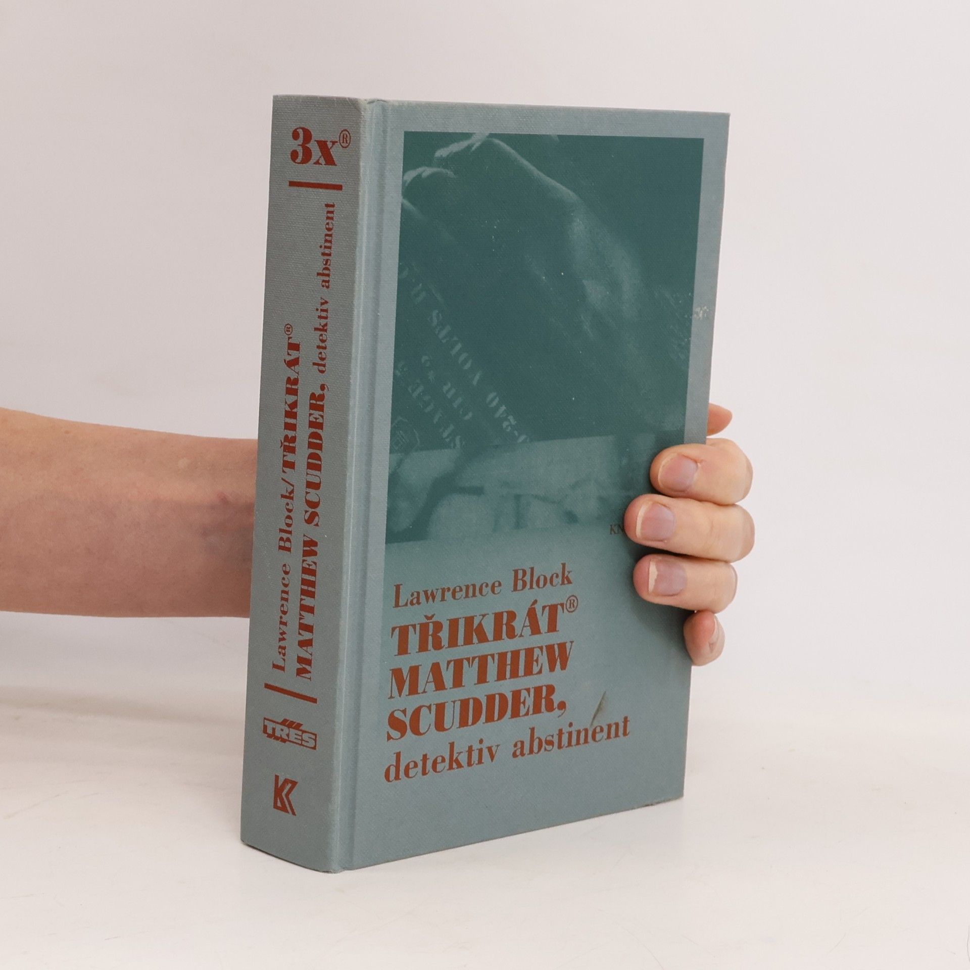Třikrát Matthew Scudder, detektiv abstinent