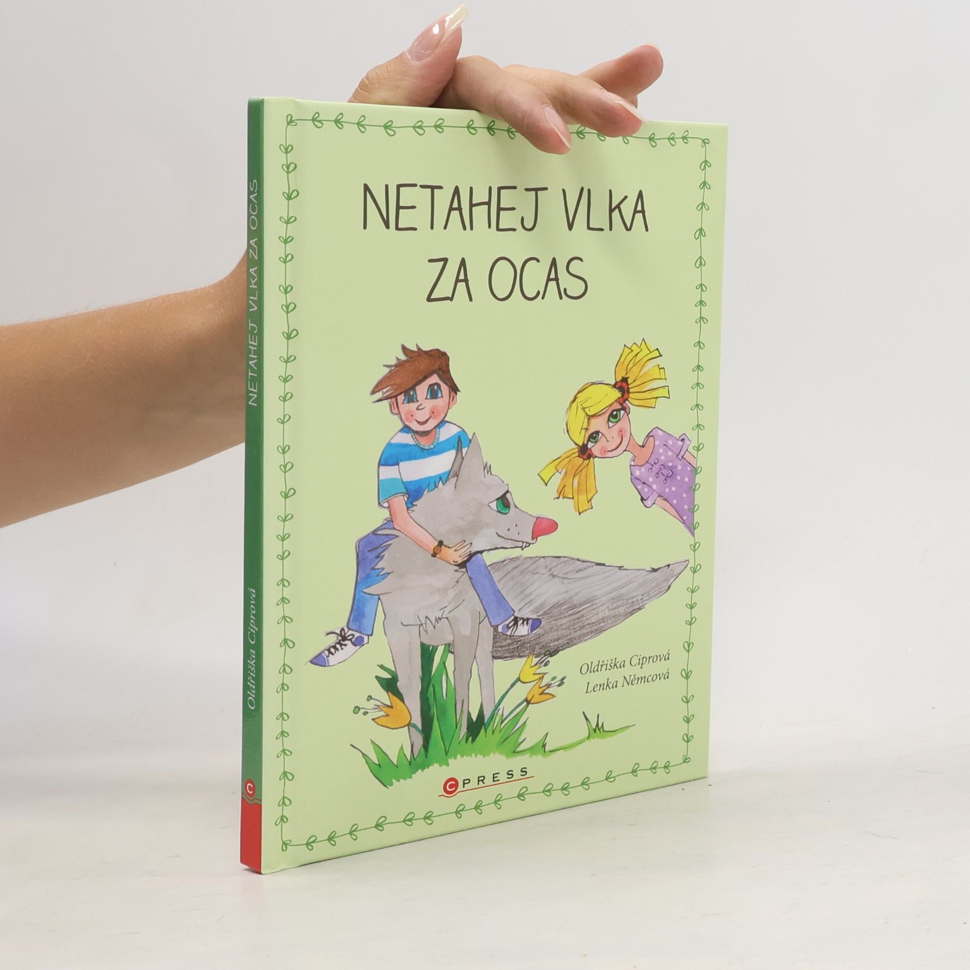 Lenka Němcová Netahej vlka za ocas