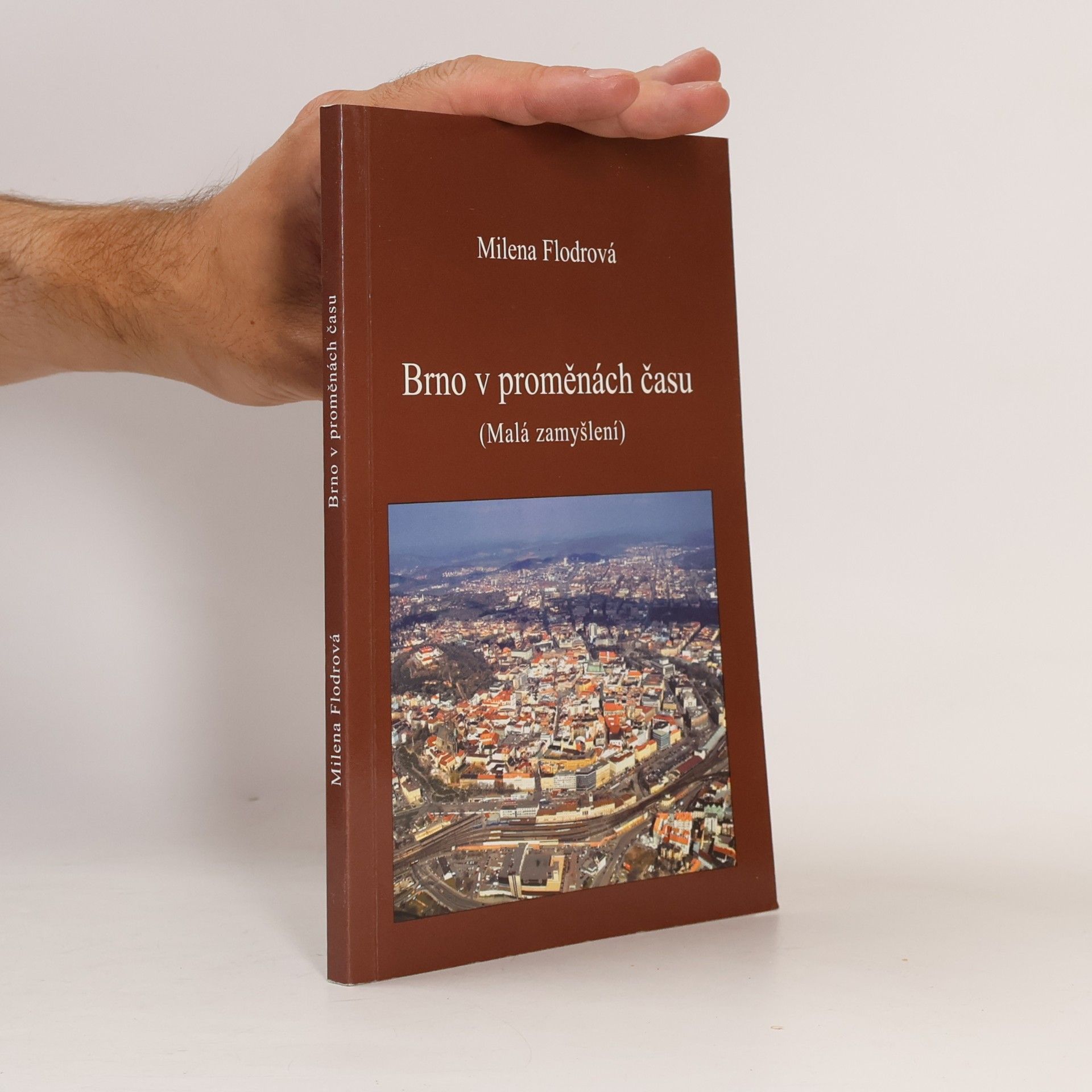 Milena Flodrová Brno v proměnách času