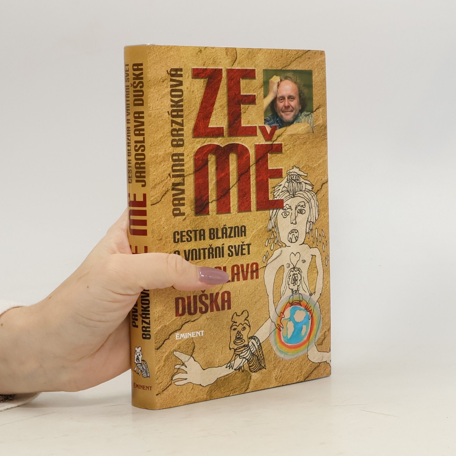 Ze mě. Cesta Blázna a vnitřní svět Jaroslava Duška