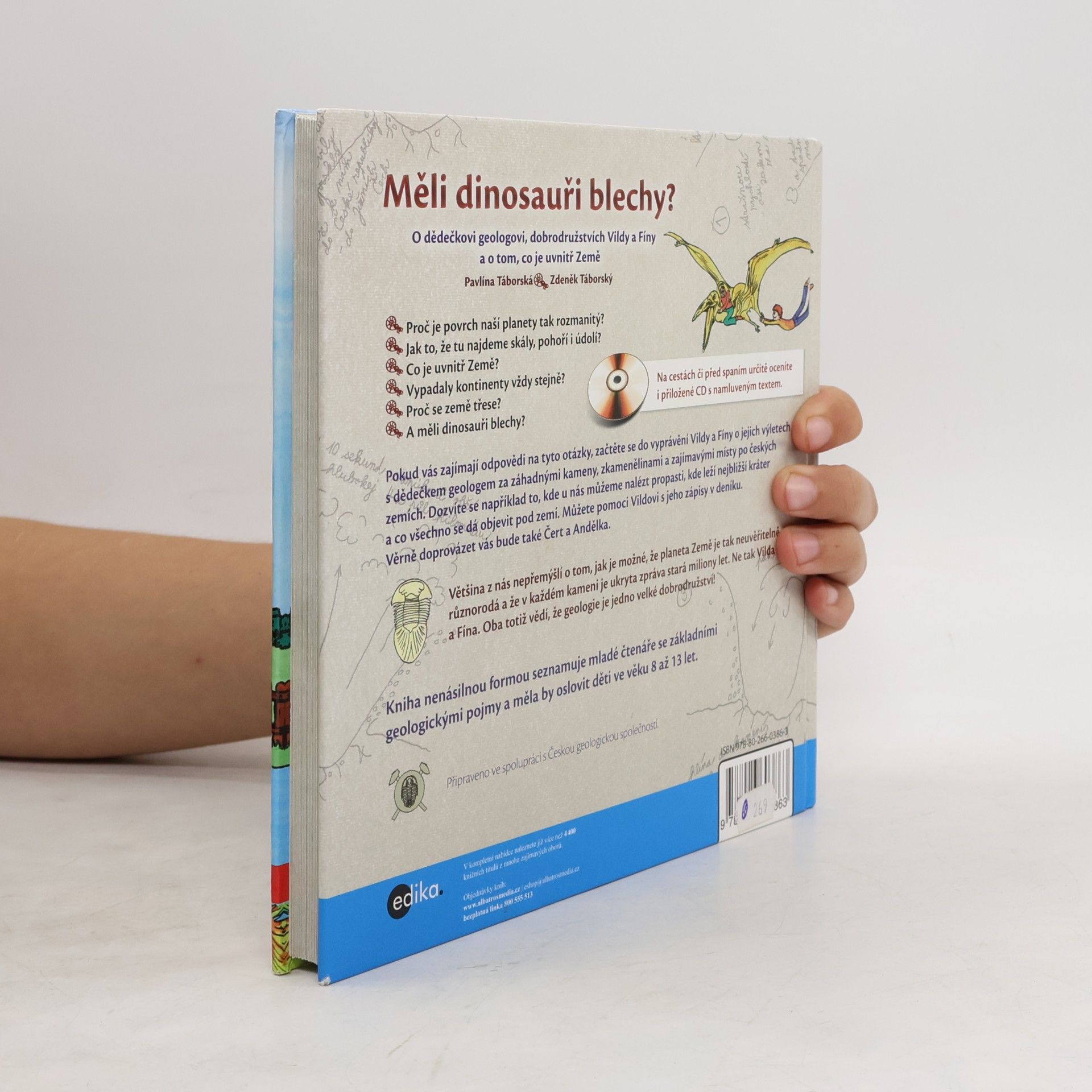 Pavlína Táborská Měli dinosauři blechy? O dědečkovi geologovi, dobrodružstvích Vildy a Fíny a o tom, co je uvnitř Země