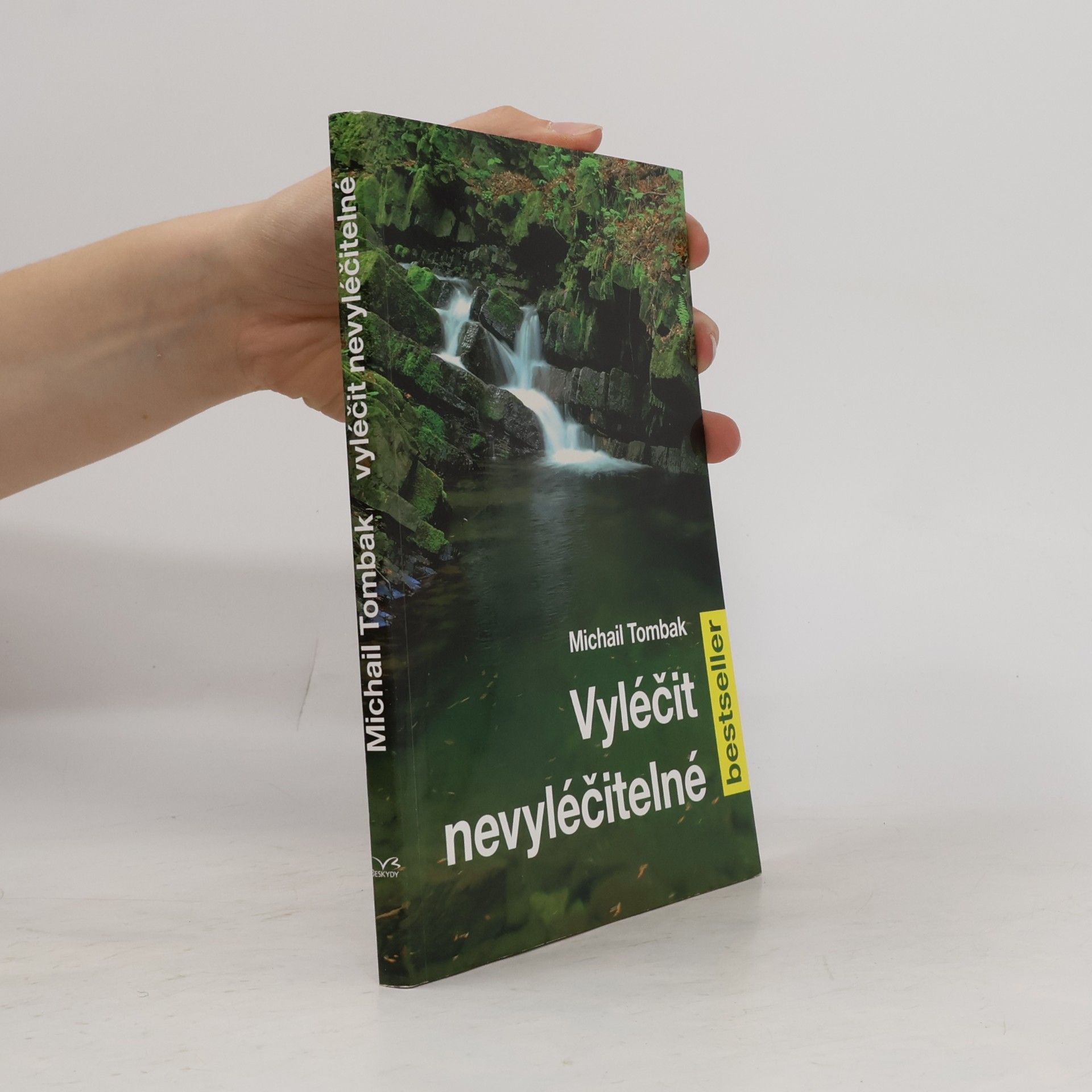 Michail Tombak Vyléčit nevyléčitelné